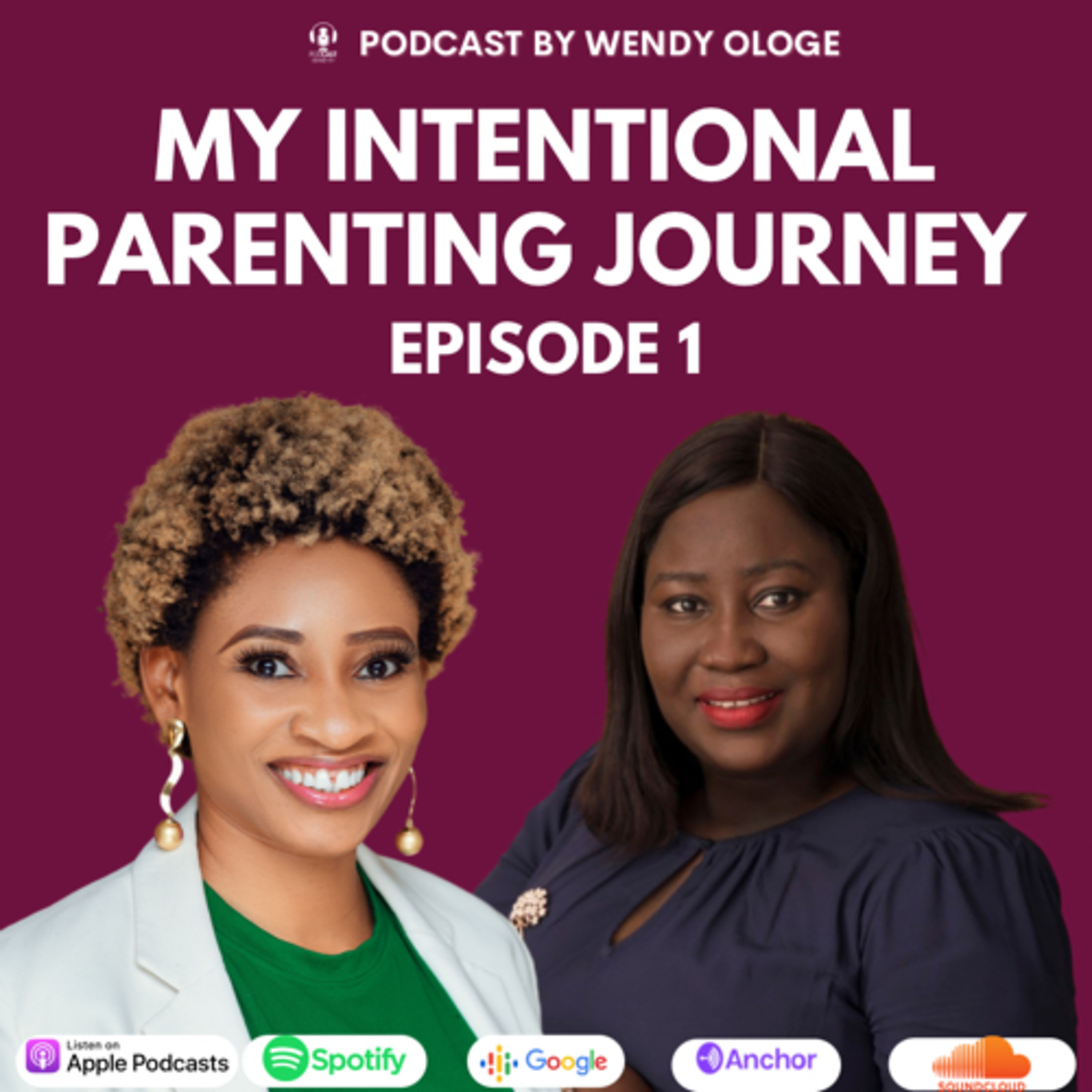 My Intentional Parenting Journey [Episode 1]