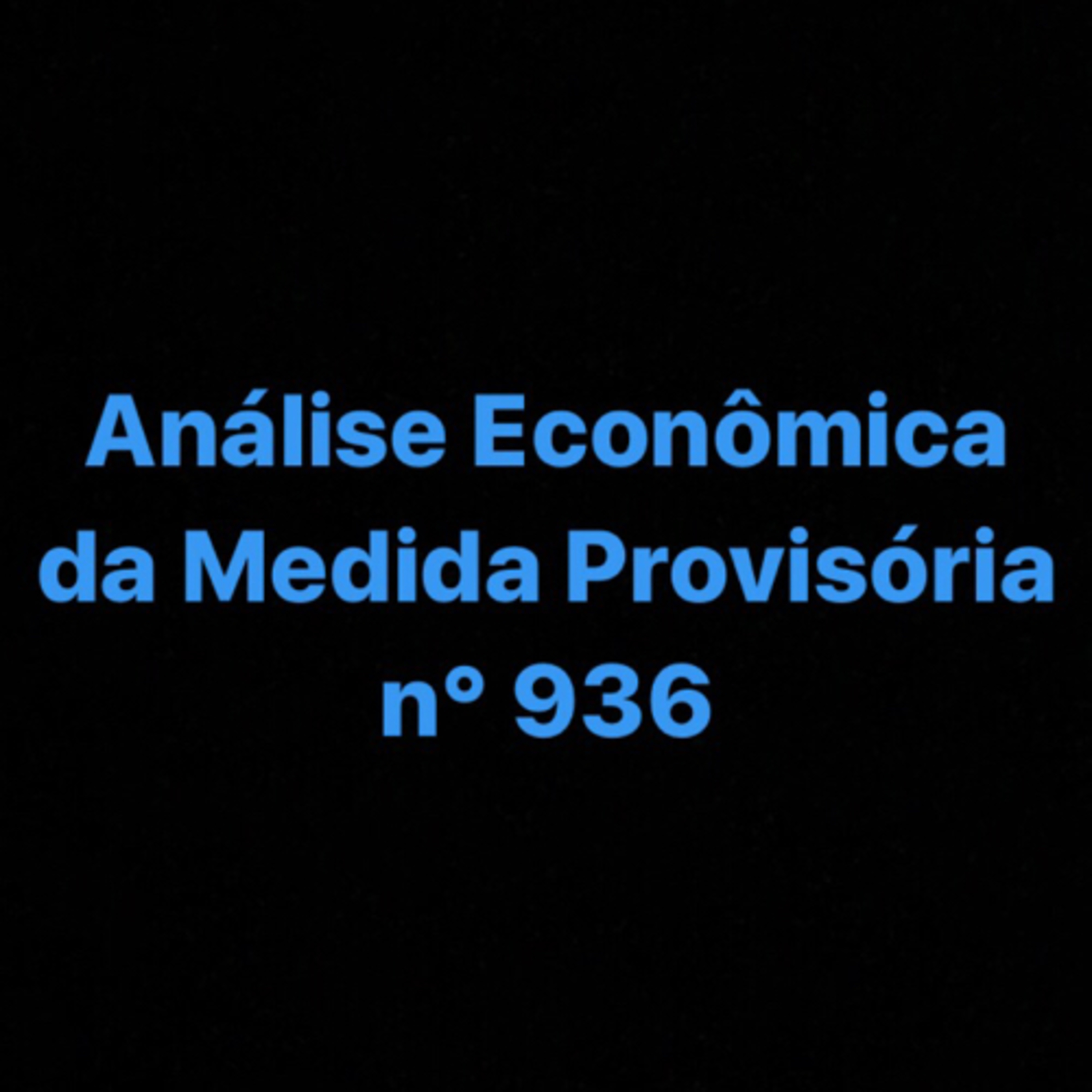 Análise econômica da MP n° 936
