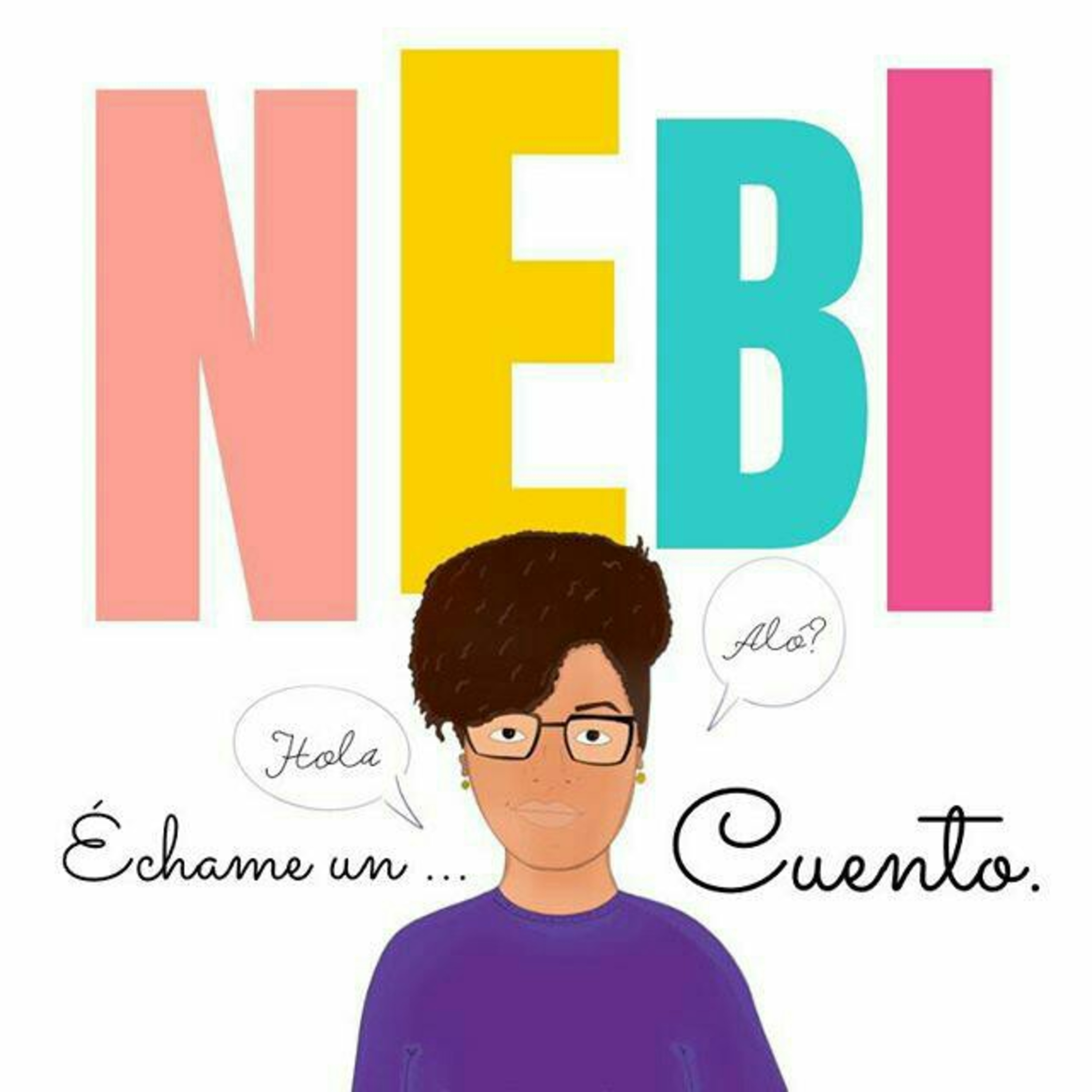 ¡Nebi echame Un cuento!