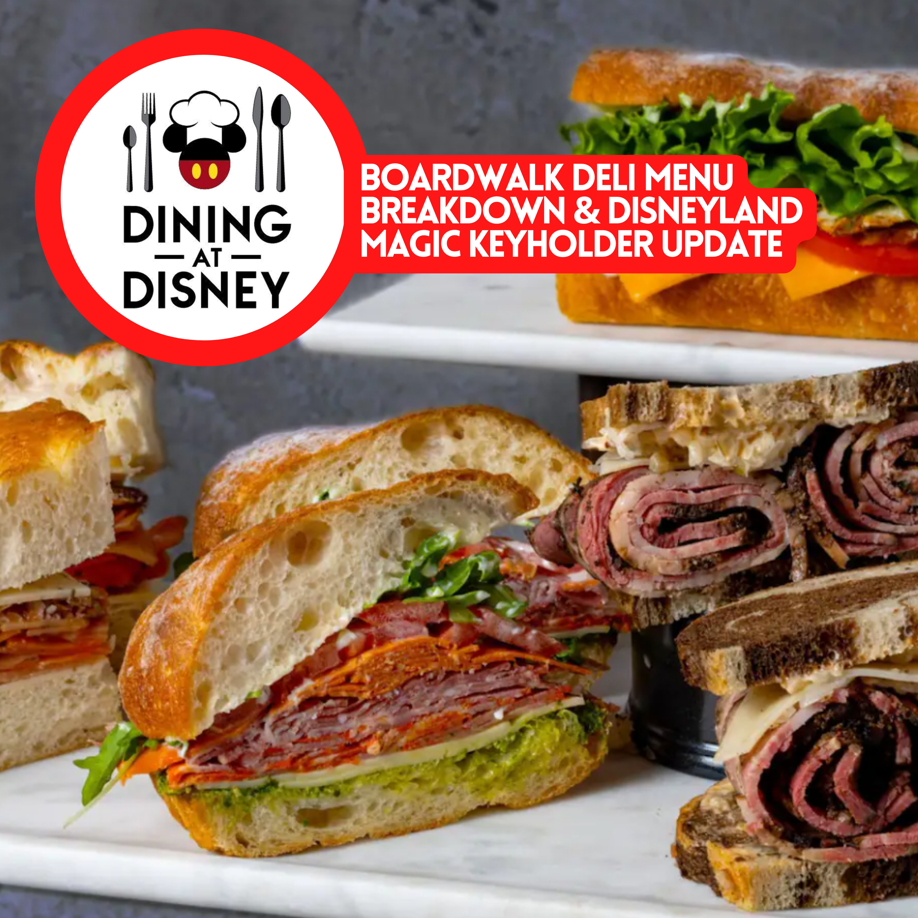 New BoardWalk Deli Menu Break Down, Disneyland Magic Key Holder Update