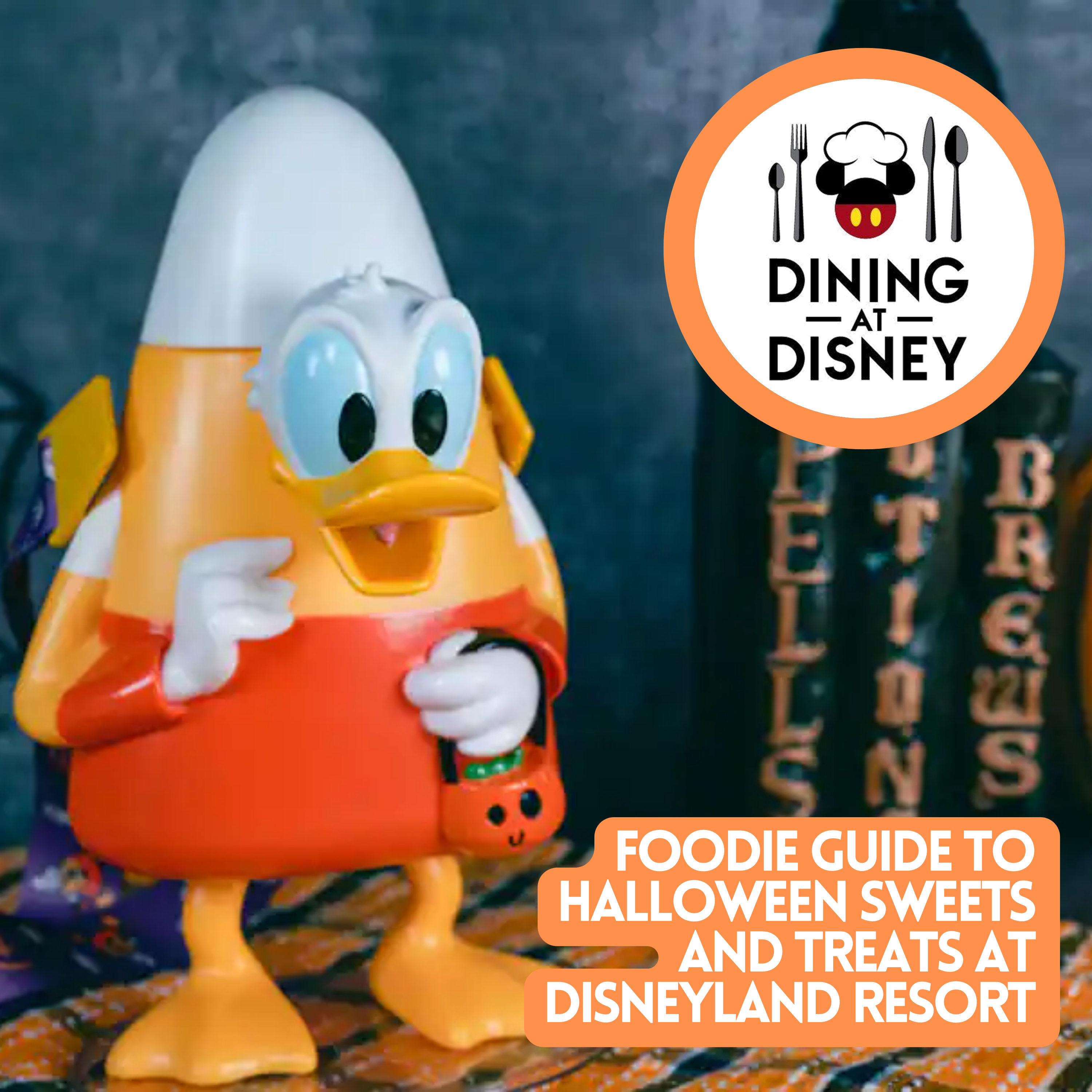 Halloween Sweets and Treats at Disneyland Resort Foodie Guide