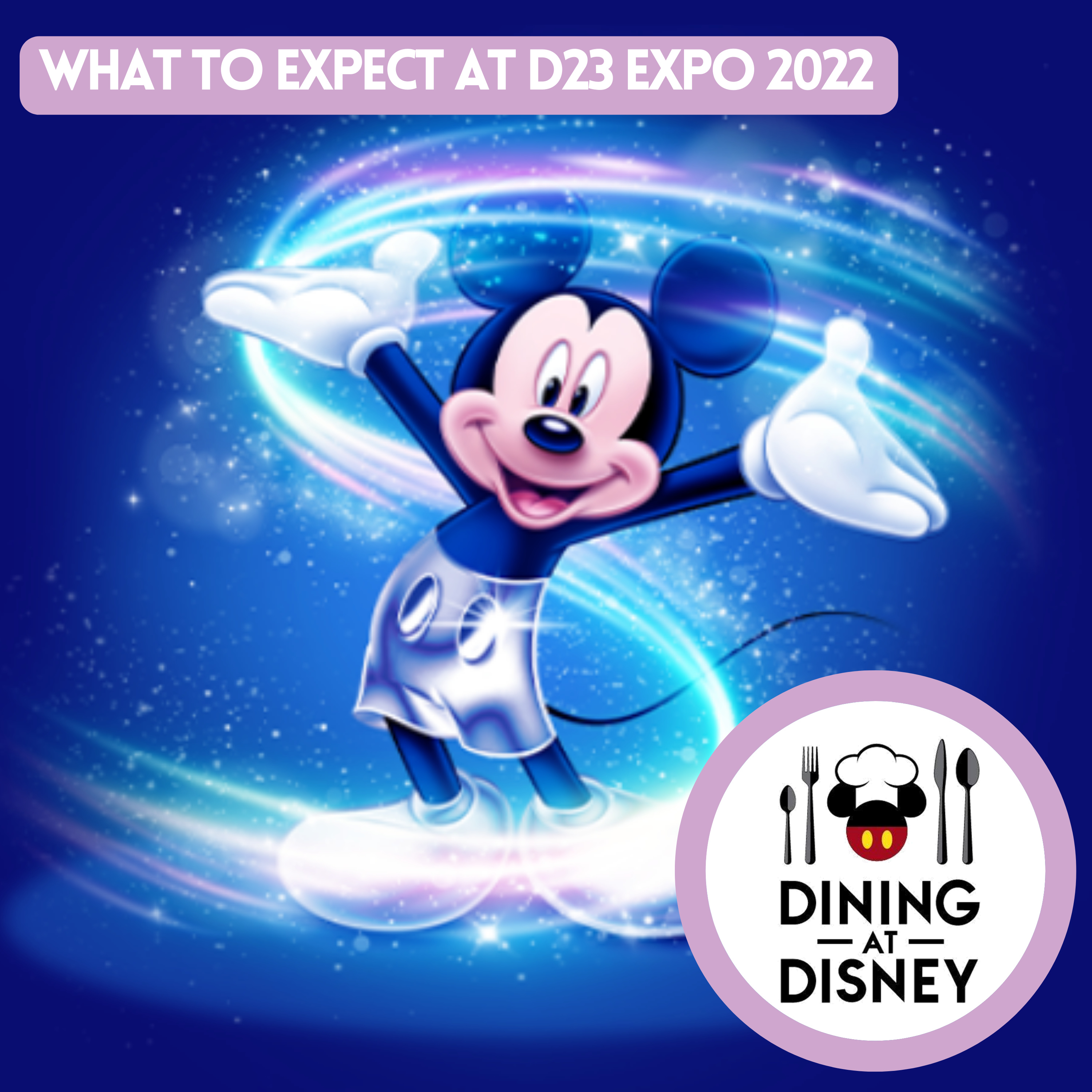 What to Expect at D23 Expo 2022 and Disney Foodie News