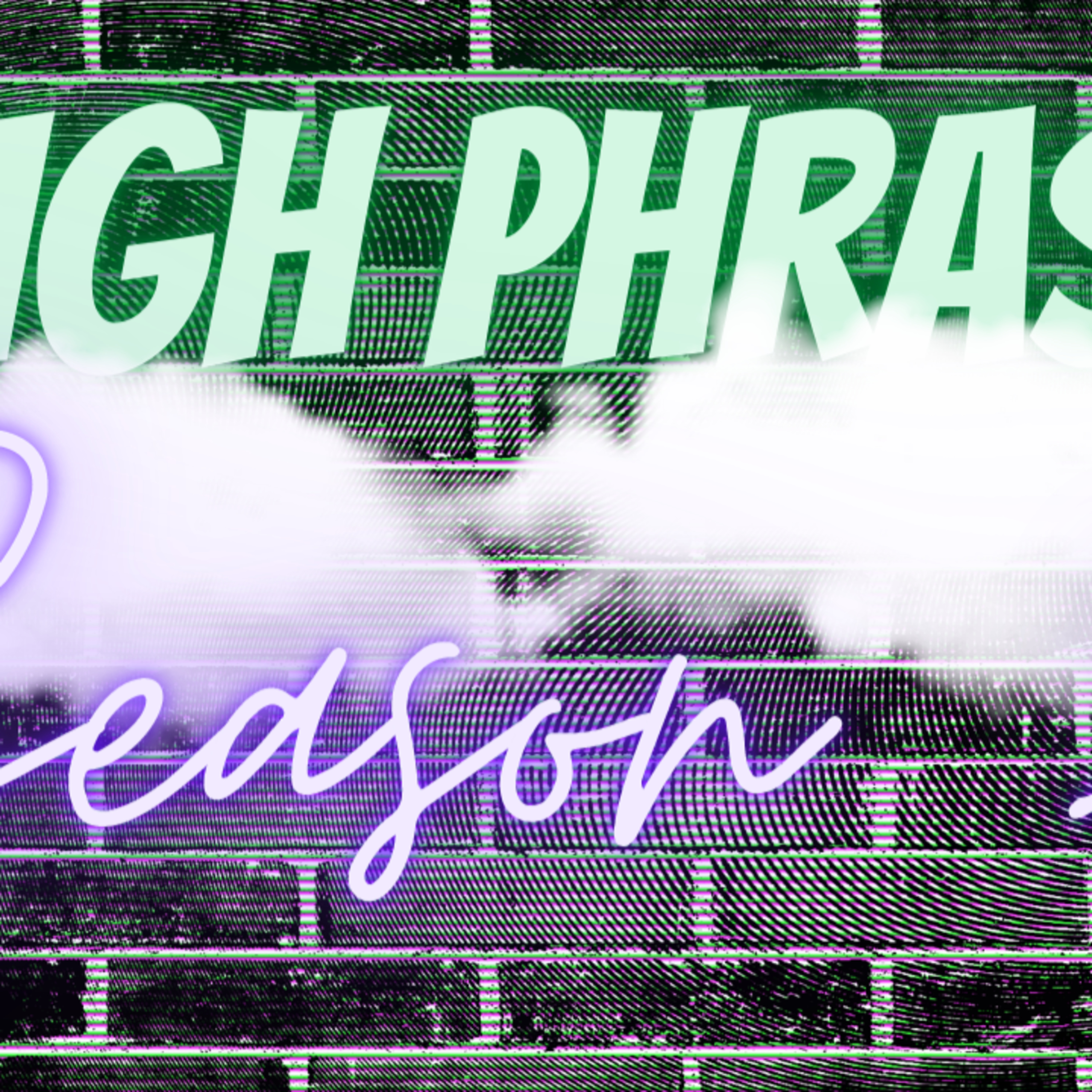HIGH PHRASE
