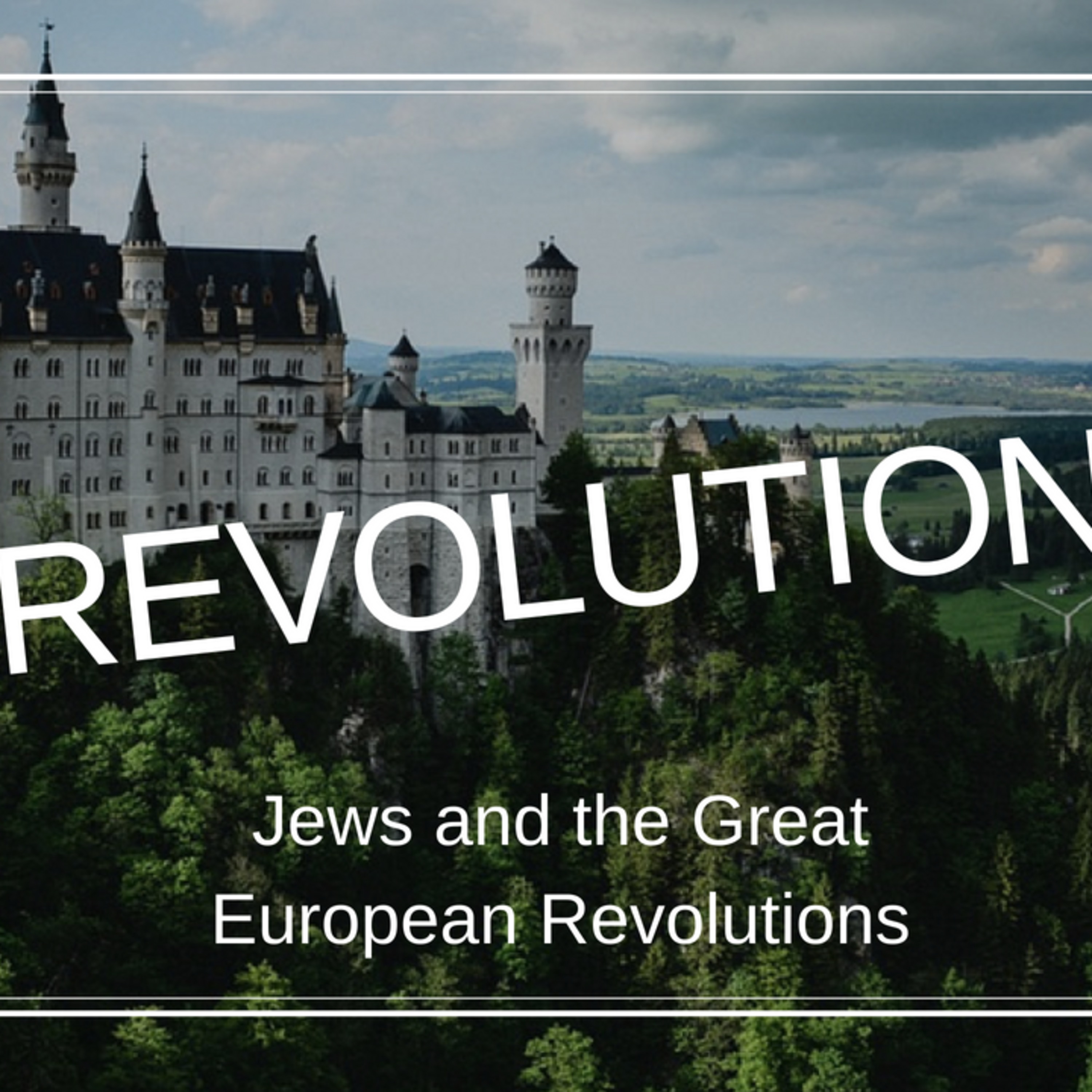 European Revolutions: The French Revolution and the Political Fate of the Jews-Part 2