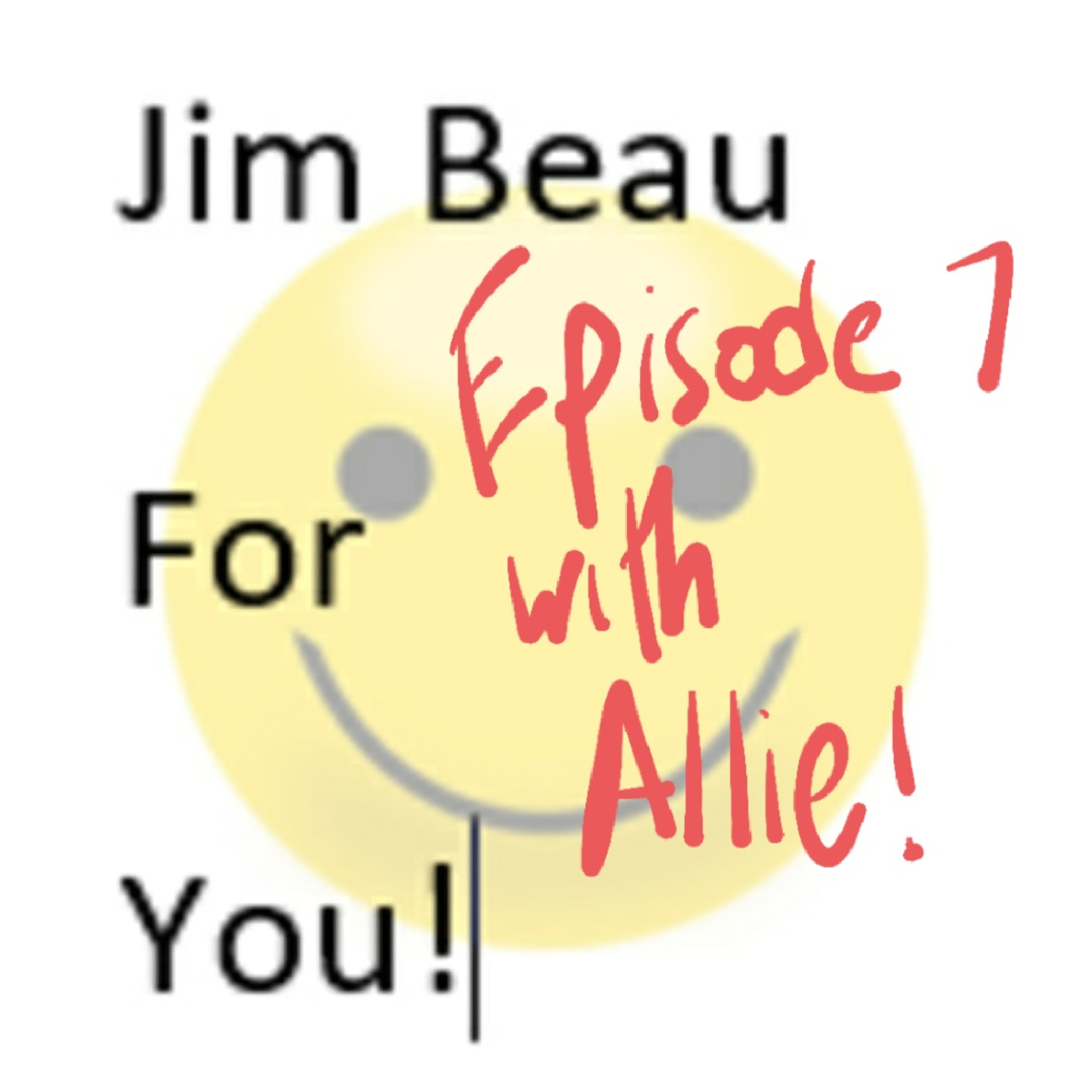 Jim Beau For You