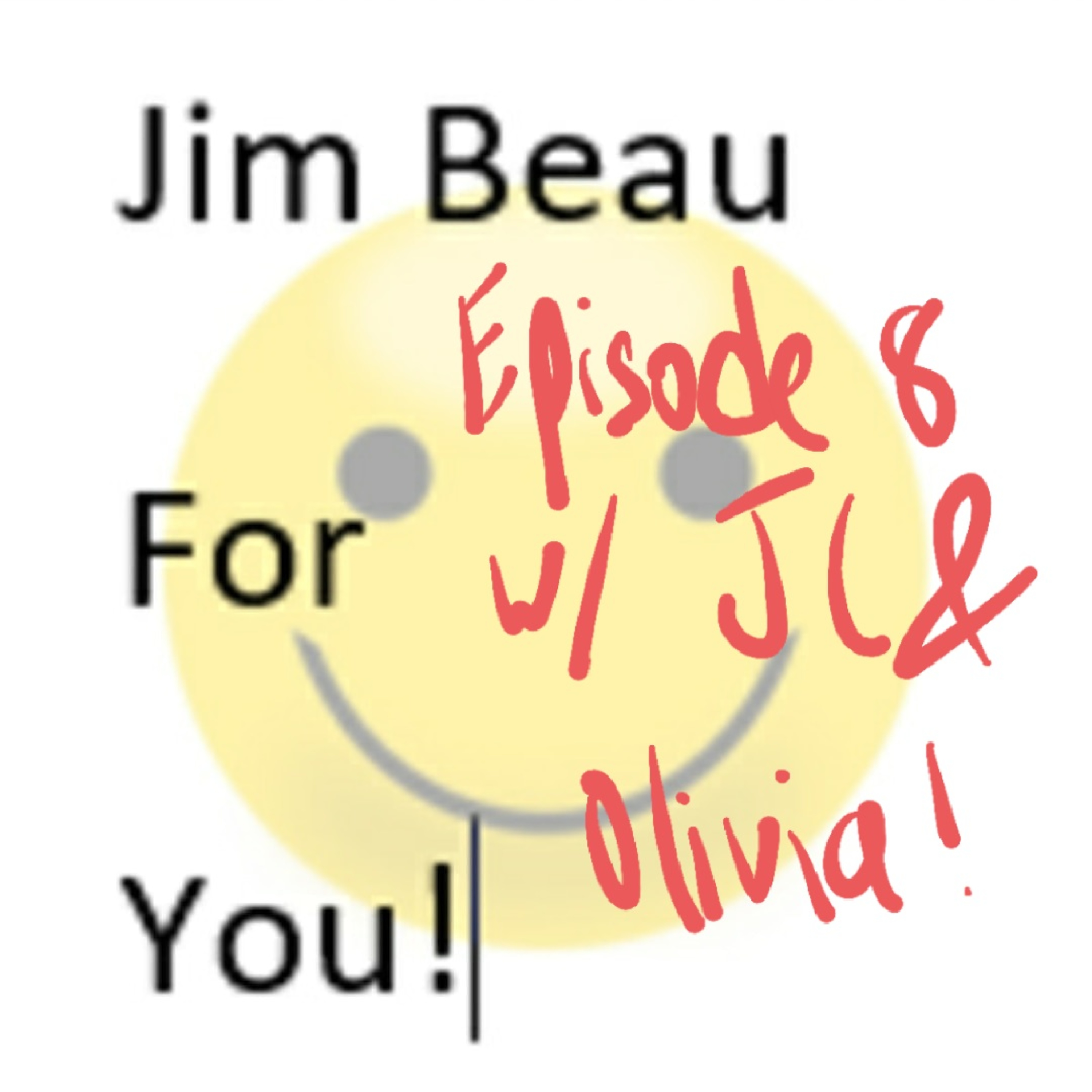 Jim Beau For You