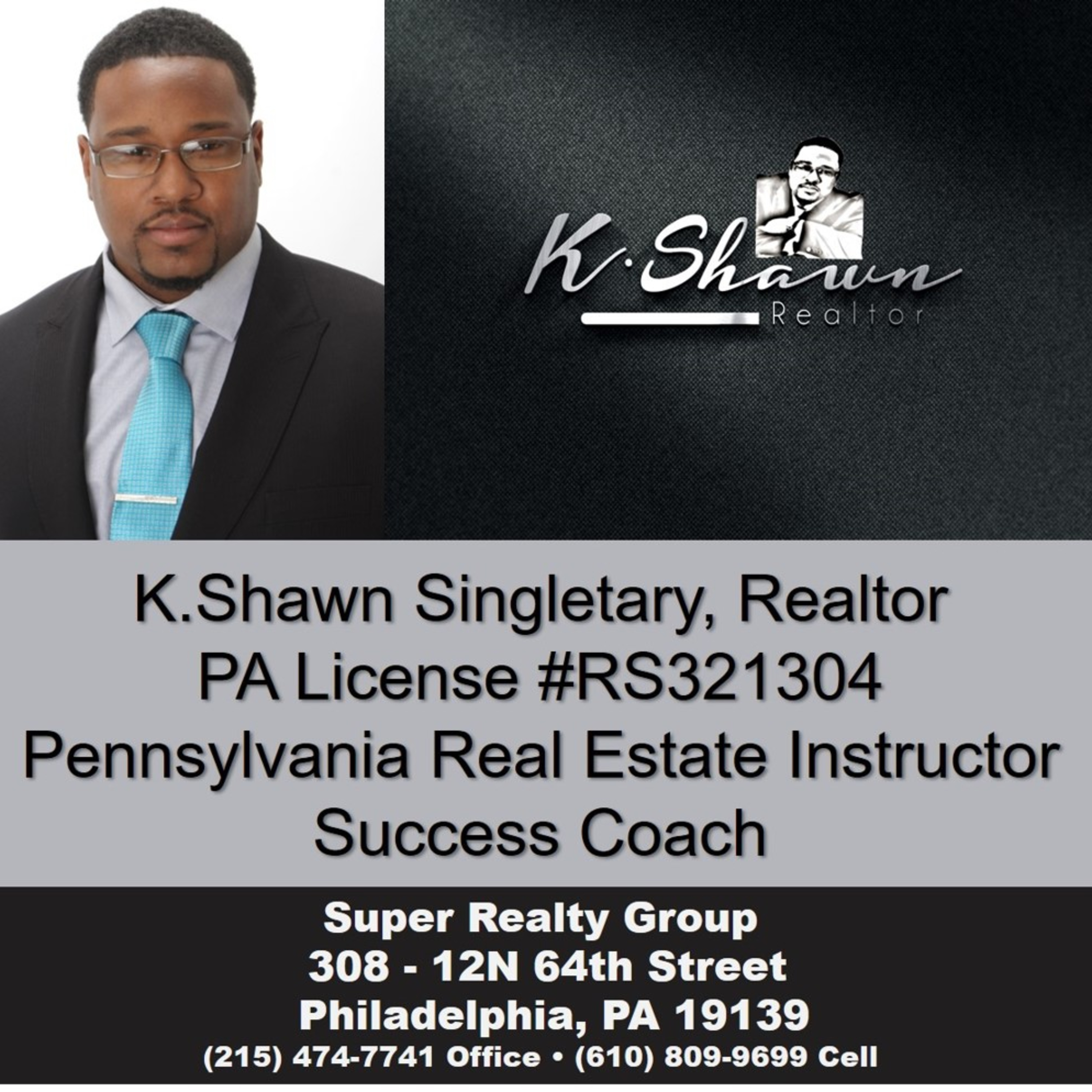Interview with Philadelphia's K.Shawn Singletary, Realtor, PA Real Instructor, Success Coach episode artwork