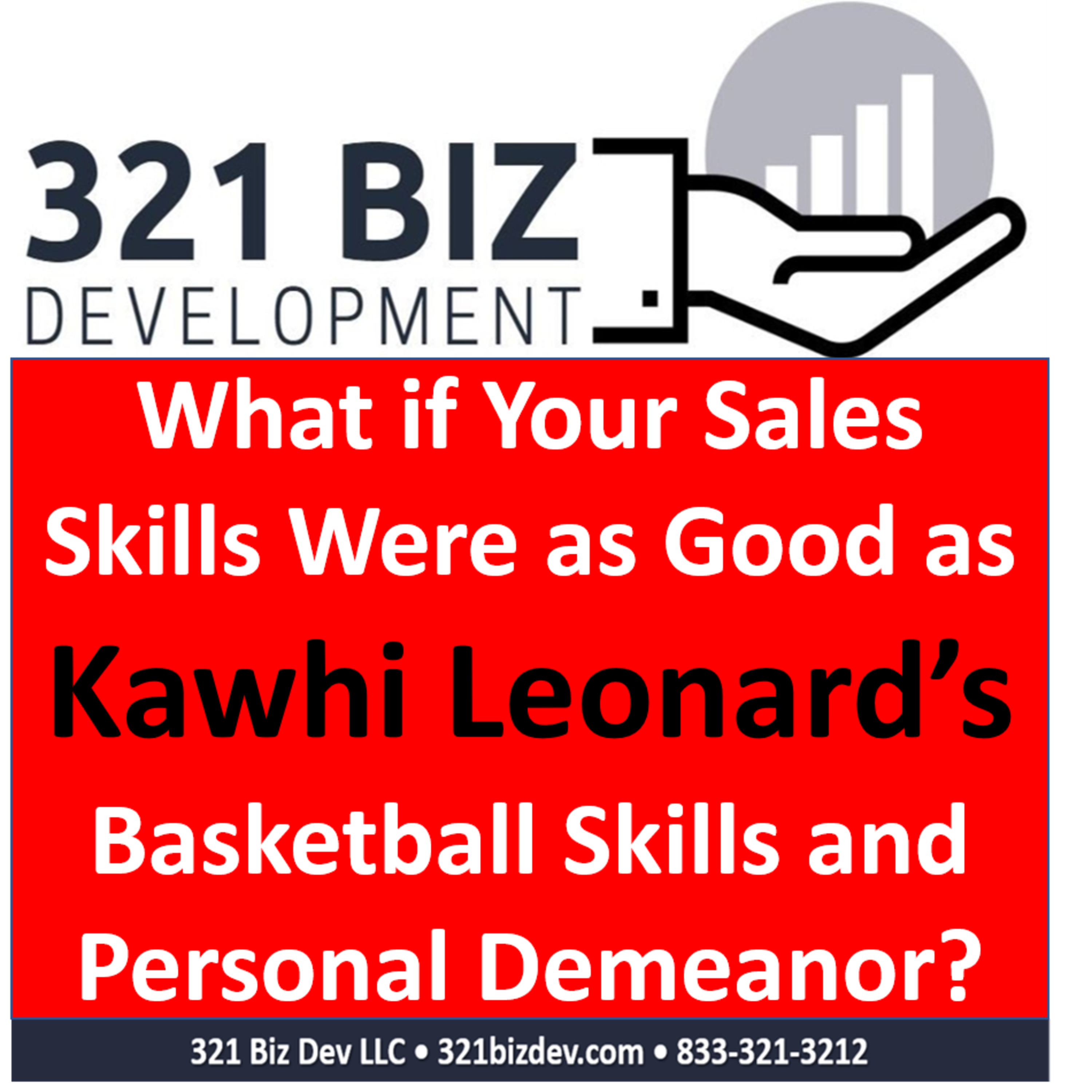 What If Your Selling Skills Were Like Kawhi Leonard's Basketball Skills and Personal Demeanor? episode artwork