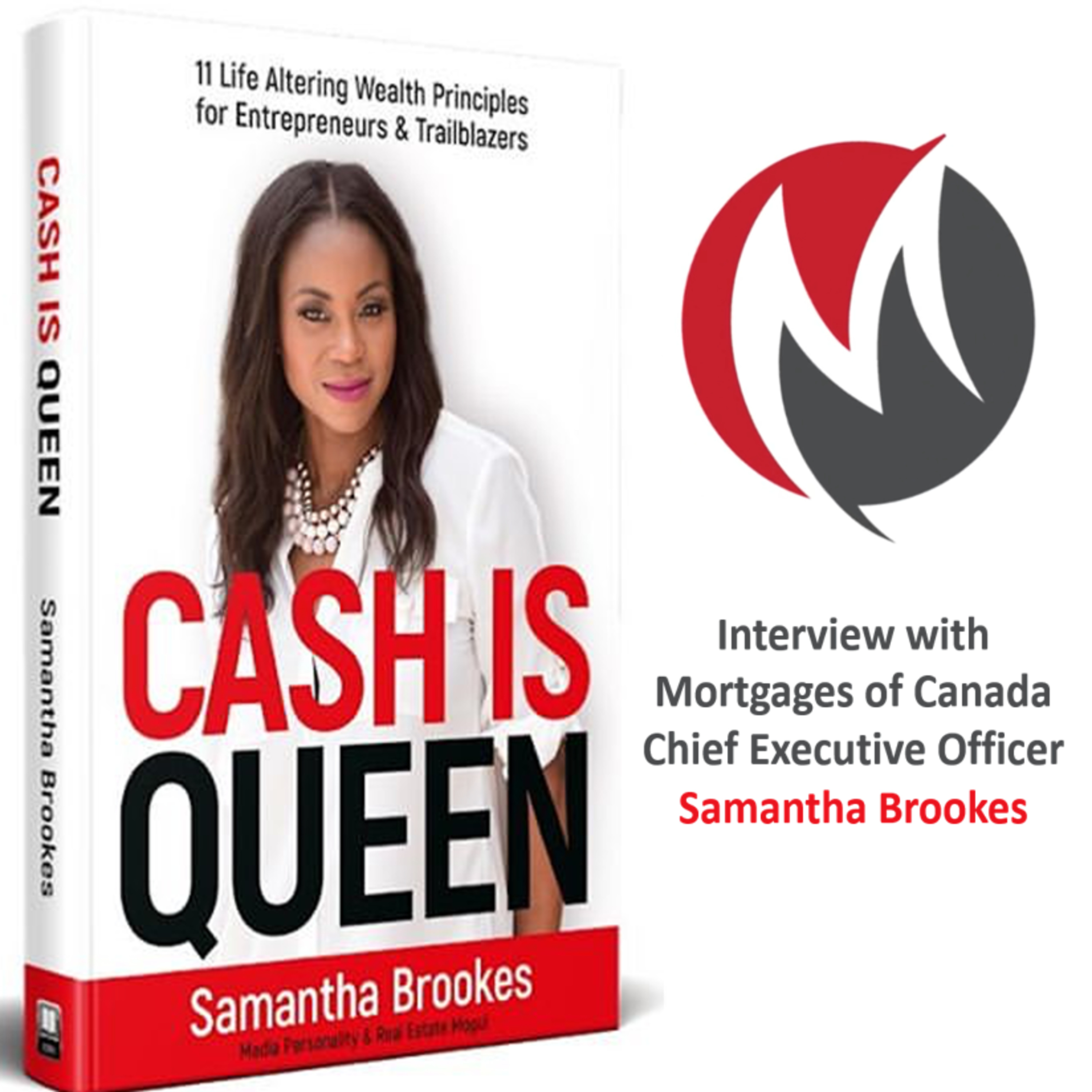 Interview with Samantha Brookes, CEO-Mortgages of Canada, Book Author-"Cash is Queen" episode artwork