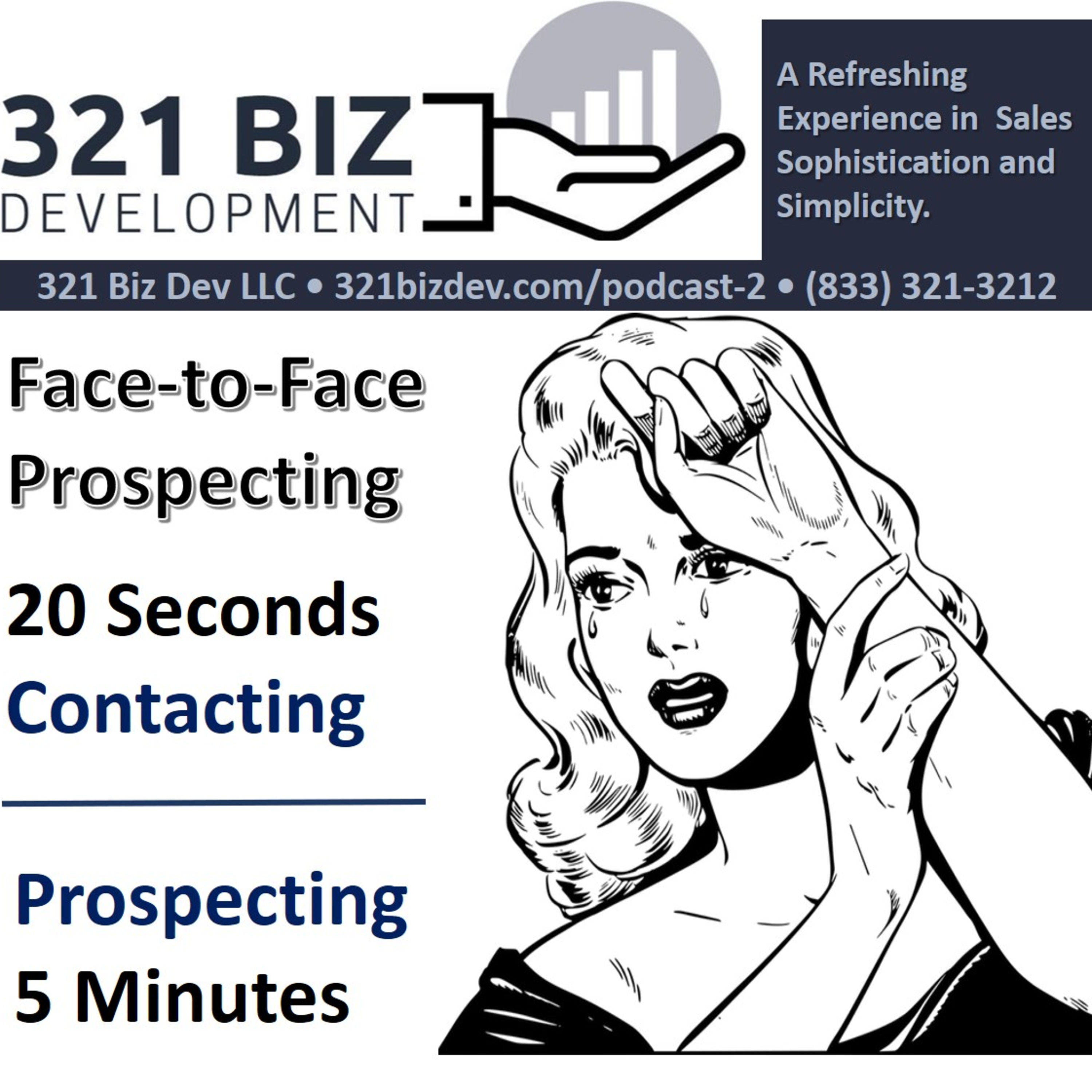 20 Seconds, 5 Minutes to Effectively Remove The Awkwardness of Contacting and Prospecting episode artwork