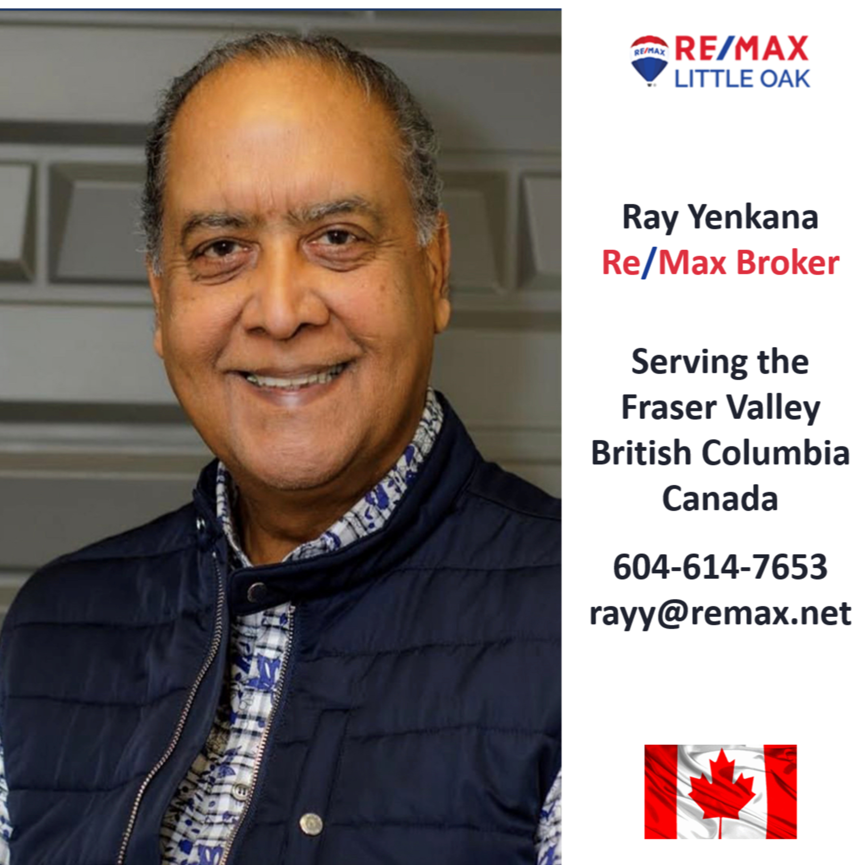 RAY YENKANA, RE/MAX BROKER, (604) 614-7653, ABBOTSFORD, BRITISH COLUMBIA, CANADA episode artwork