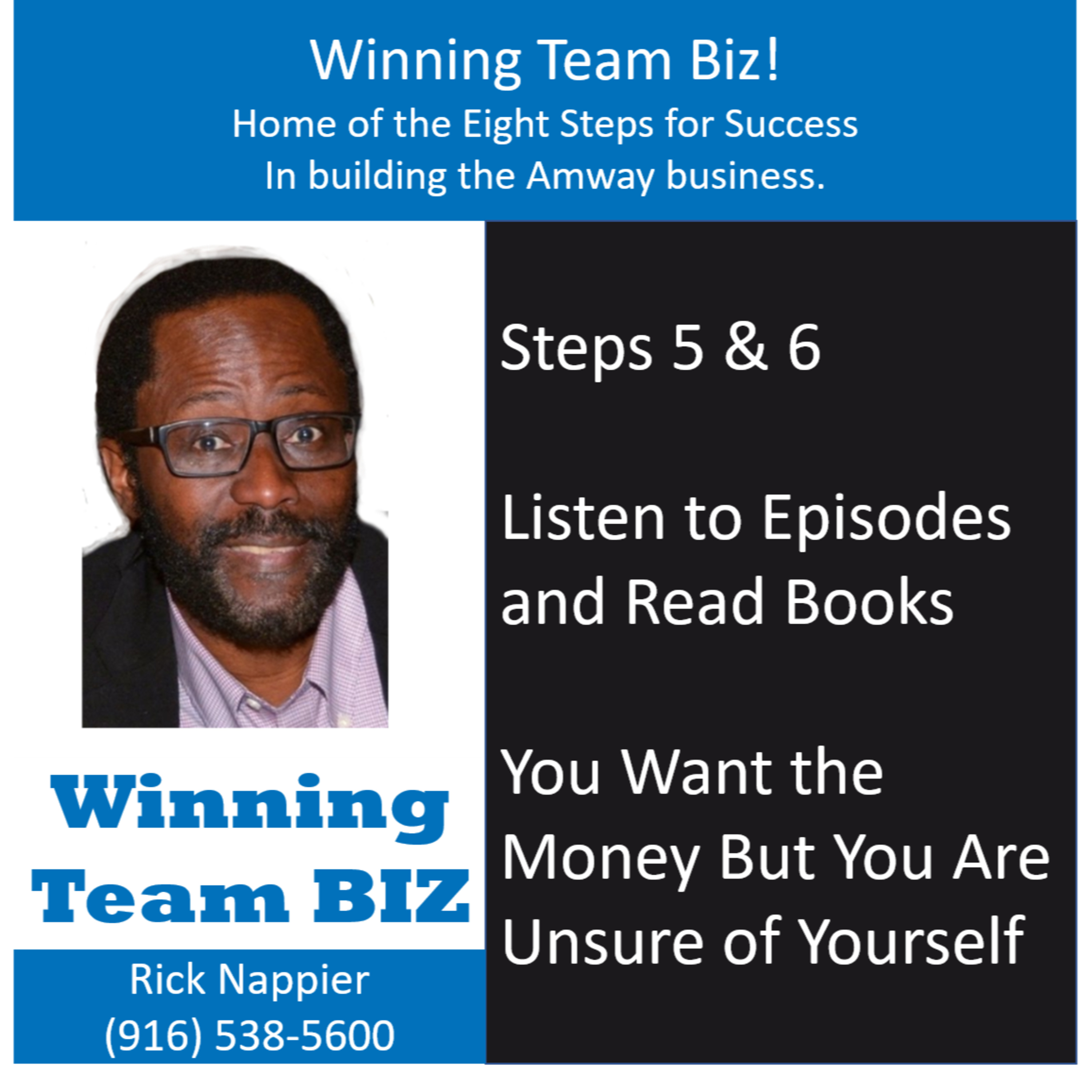 Steps 5 and 6: Listen to Winning Team Biz Episodes and Read Books to Help You Become More Sure of Yourself episode artwork