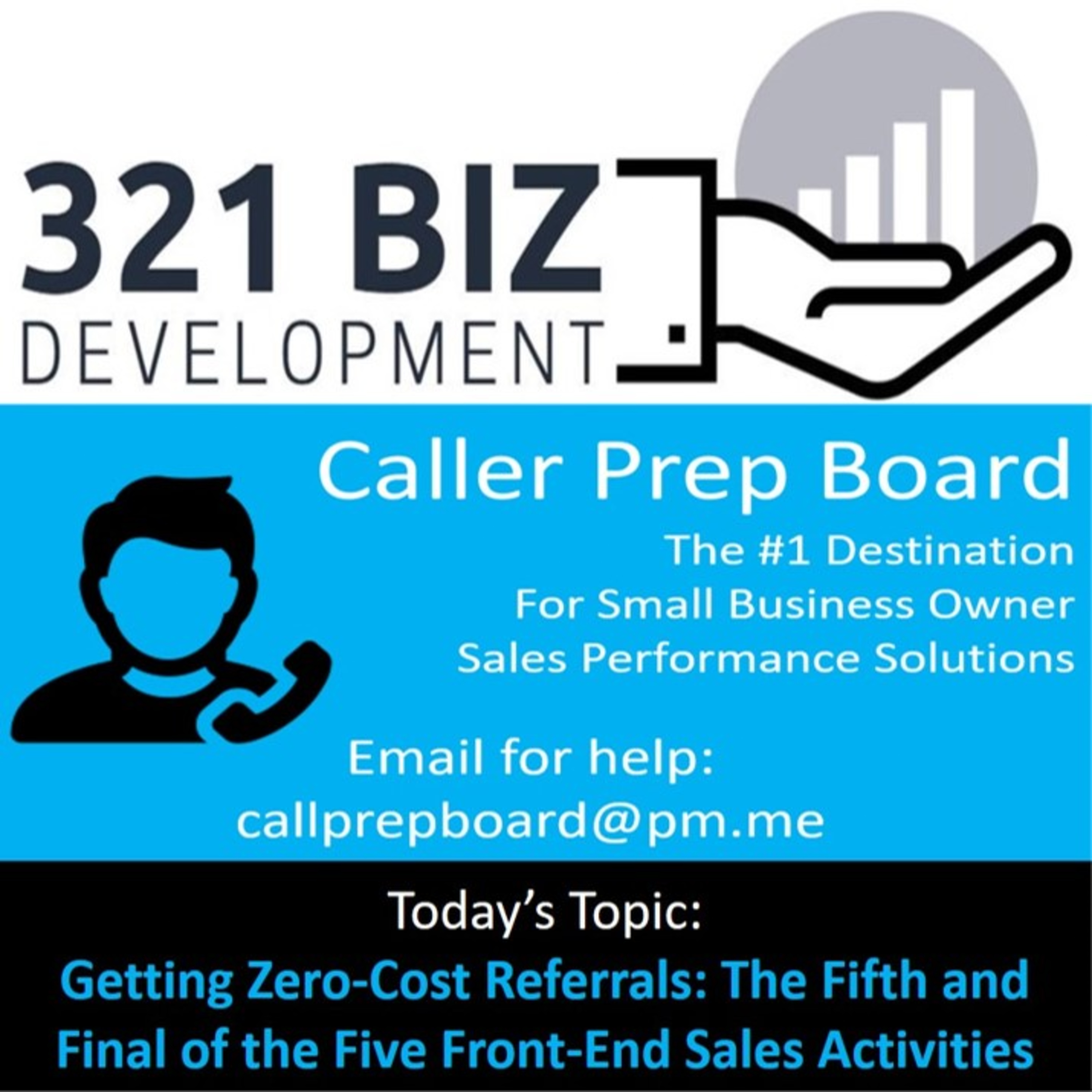 Caller Prep Board Show on BlogTalkRadio.com - Getting Zero-Cost Referrals: The Fifth of the Five Front-End Sales Activities episode artwork