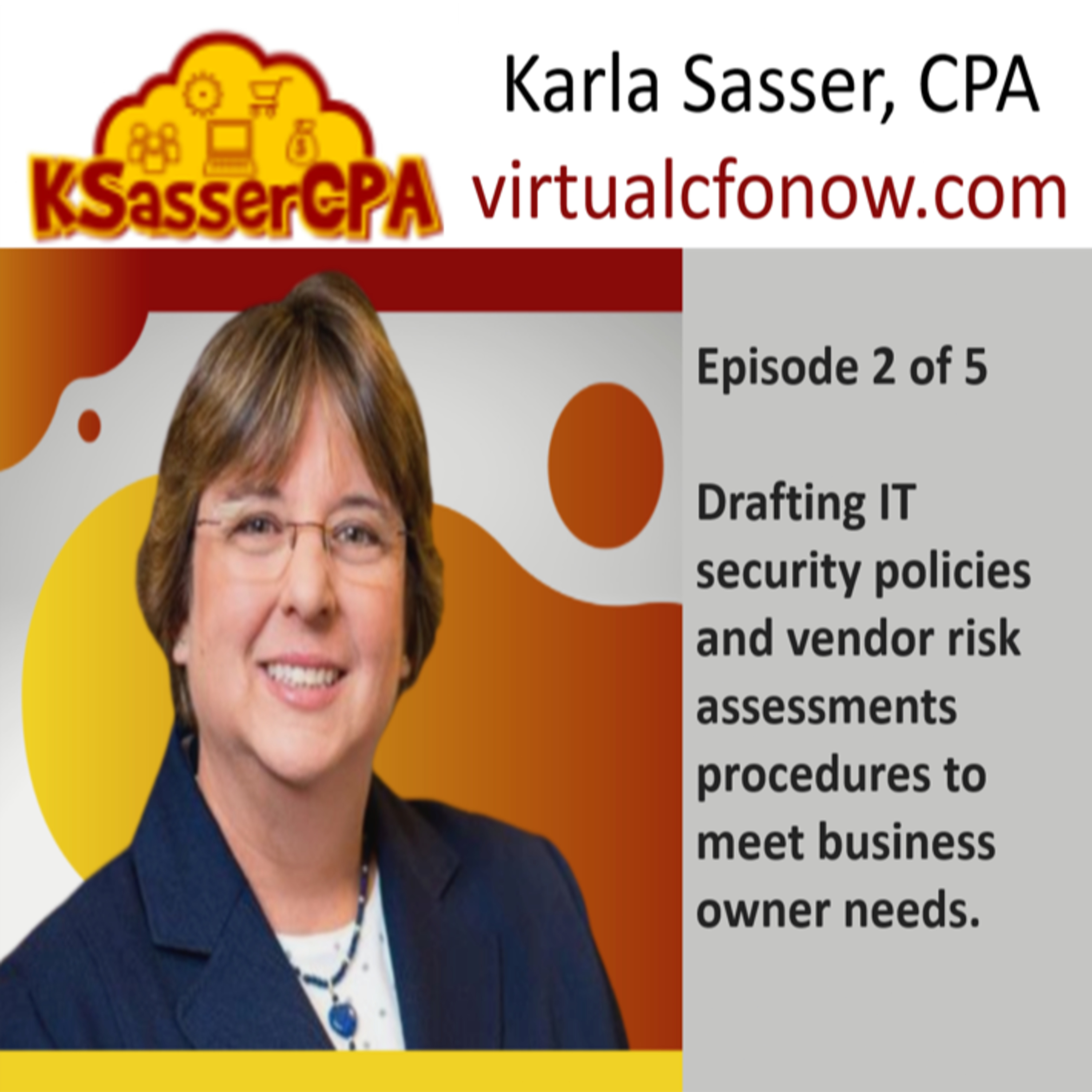 Nationwide: Karla Sasser, CPA - Episode 2 of 5 - IT Security Policy, Vendor Risk Assessment episode artwork