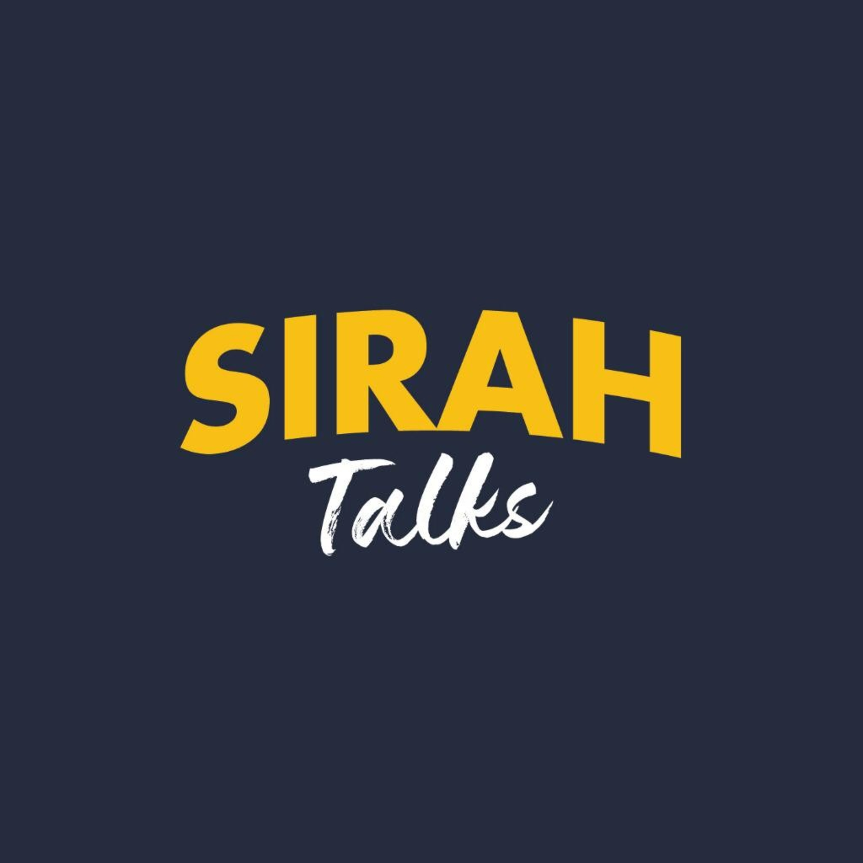 Sirah Talks