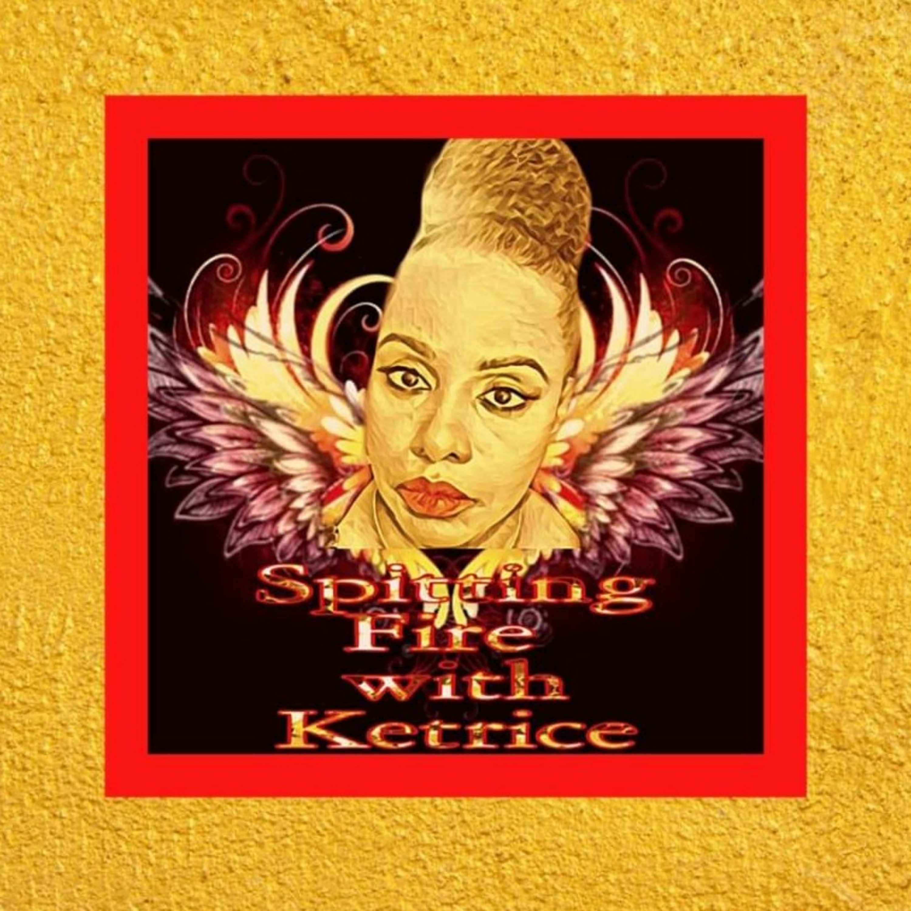 Spitting Fire With Ketrice