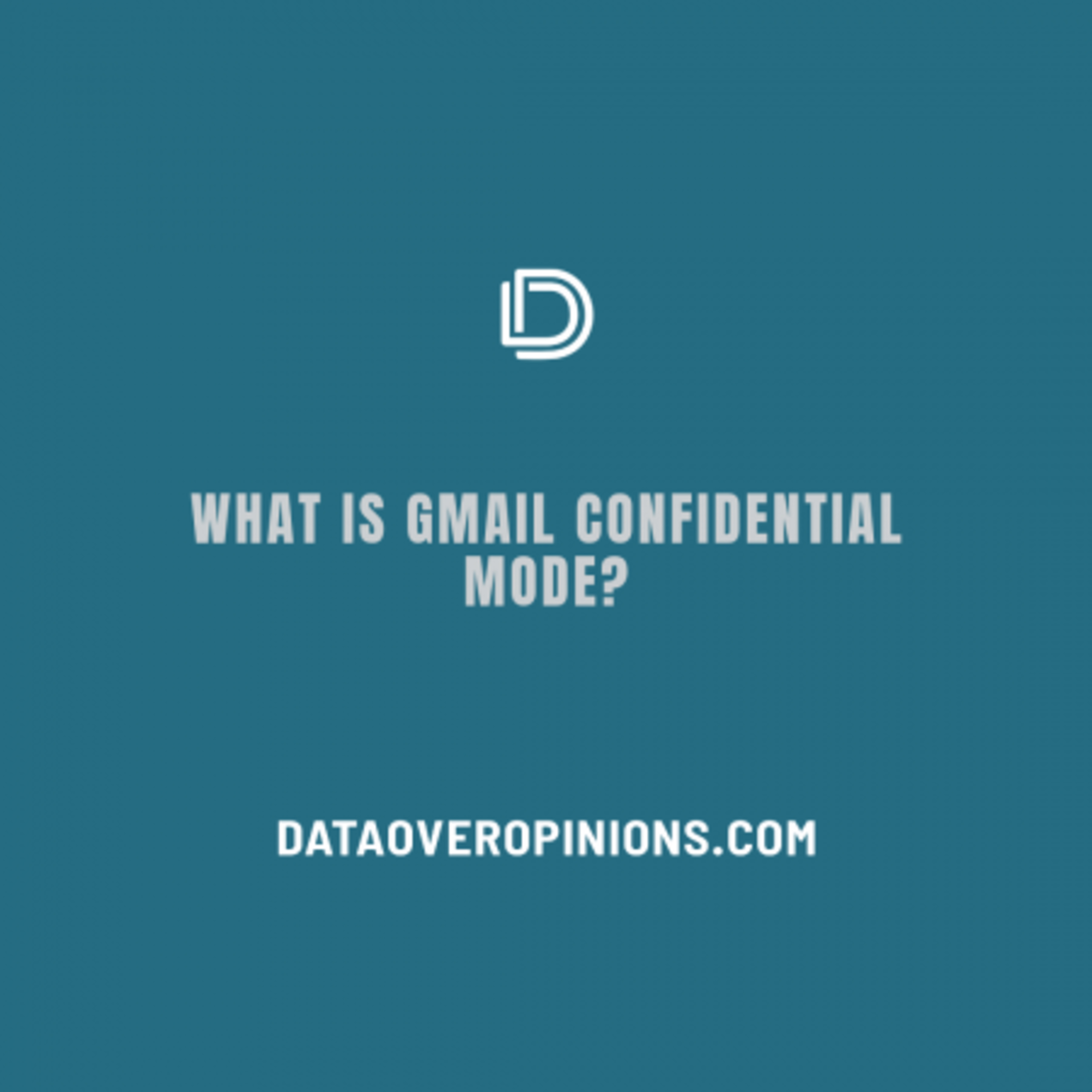 Episode 227: Data Driven Daily Tip 317 - What Is Gmail Confidential Mode? episode artwork