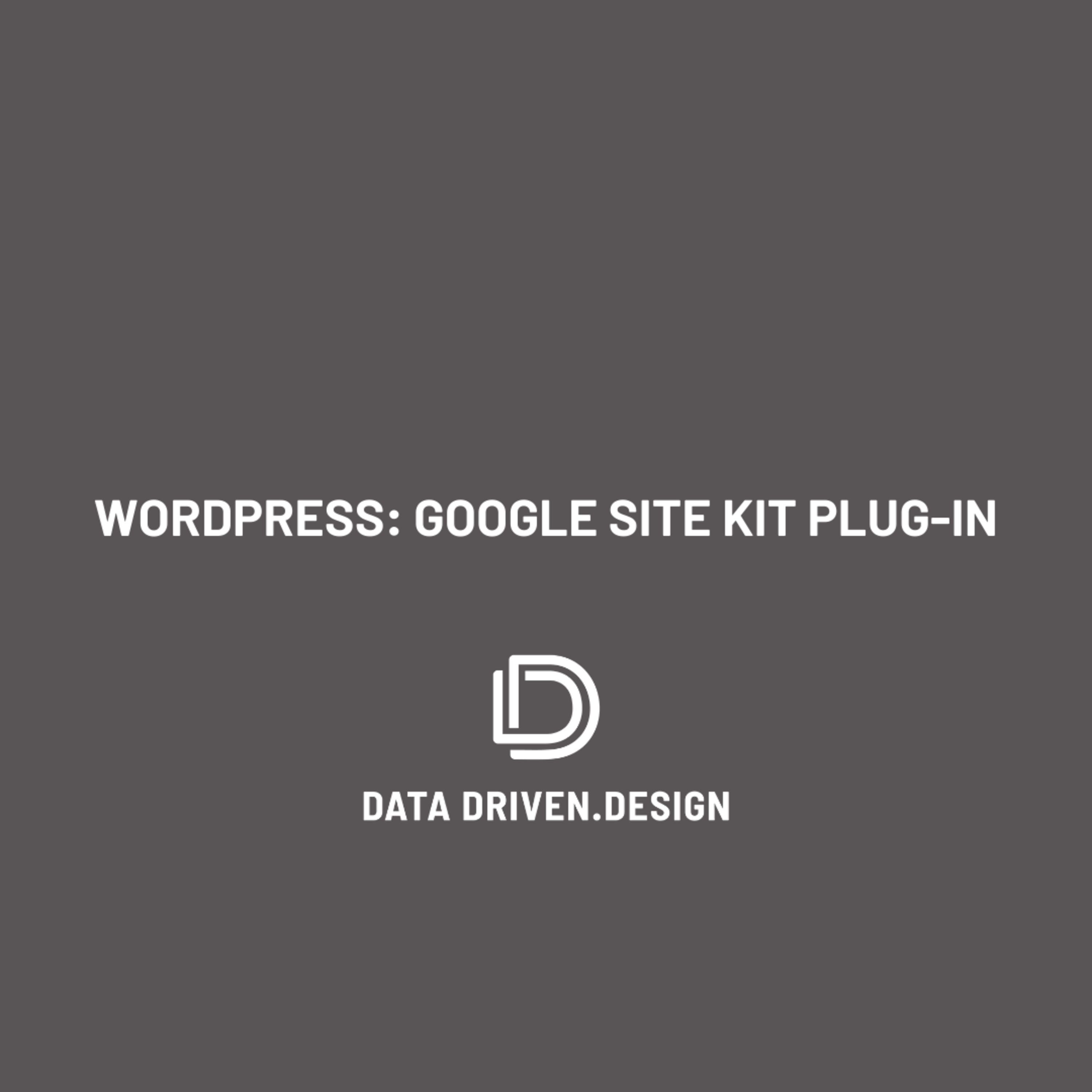 Episode 277: Google Site Kit WordPress Plug-In Review - Data Driven Daily Tip 356 episode artwork