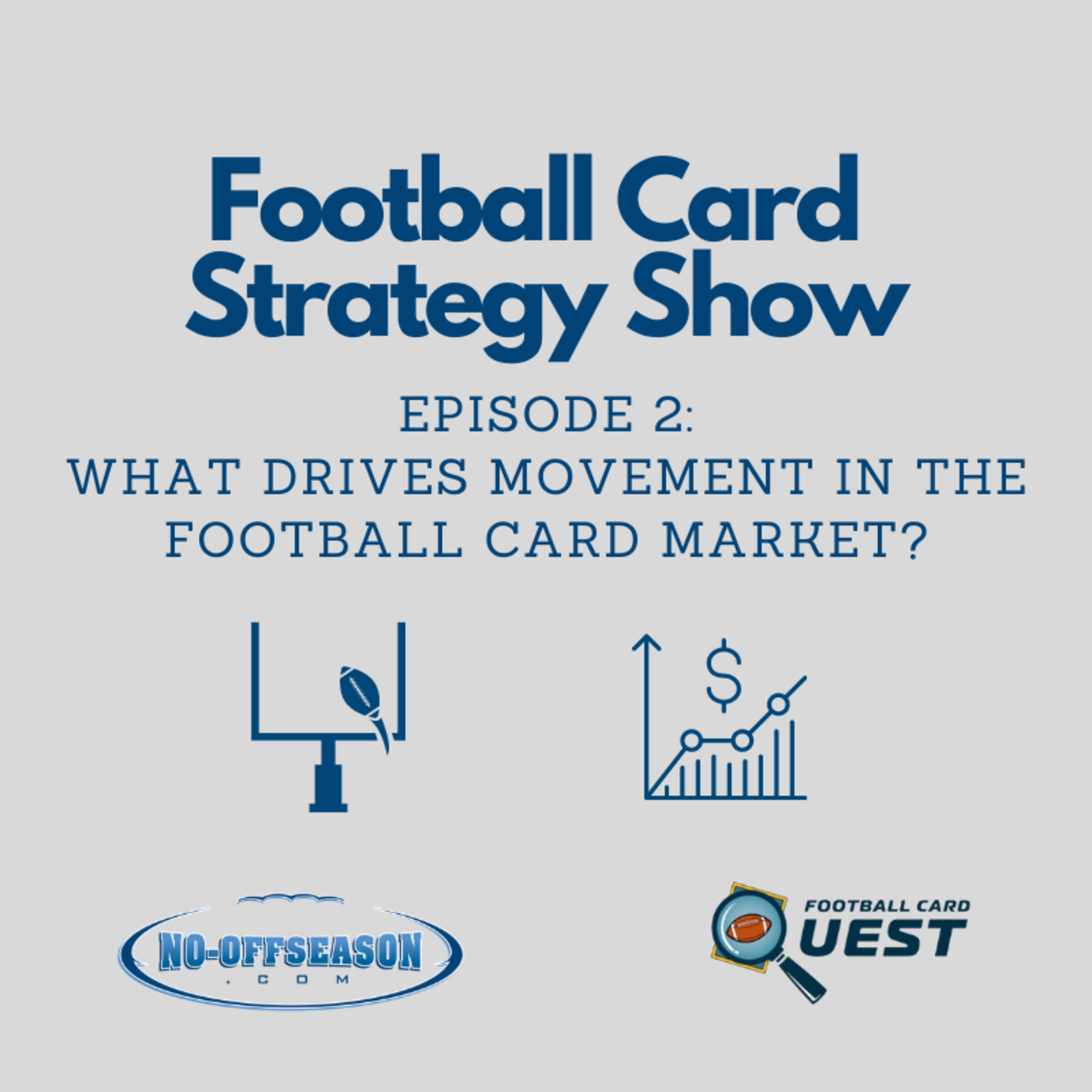 Football Card Strategy Show Episode 2: What Drives Movement In The Football Card Market?