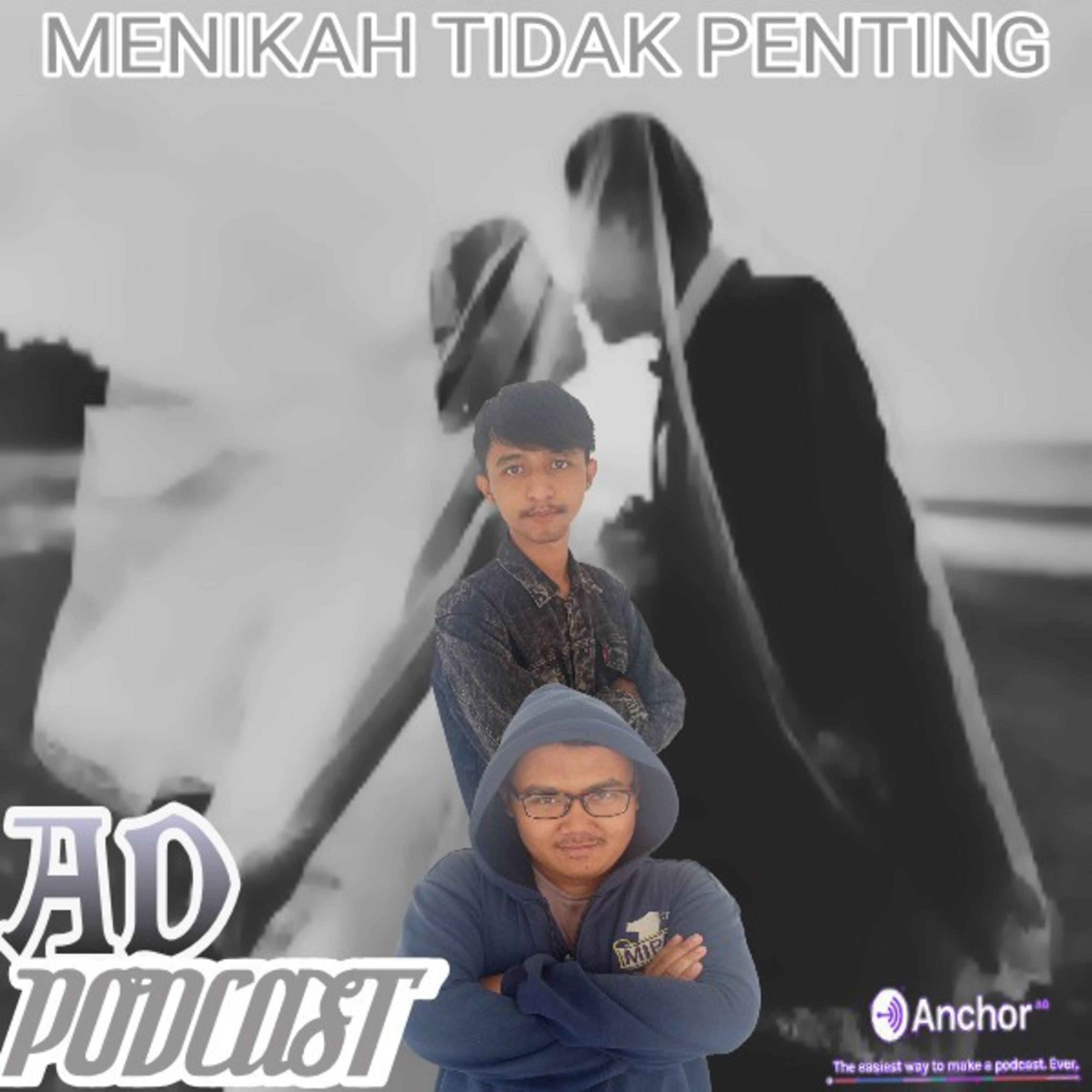 Eps 2 MENIKAH TIDAK PENTING