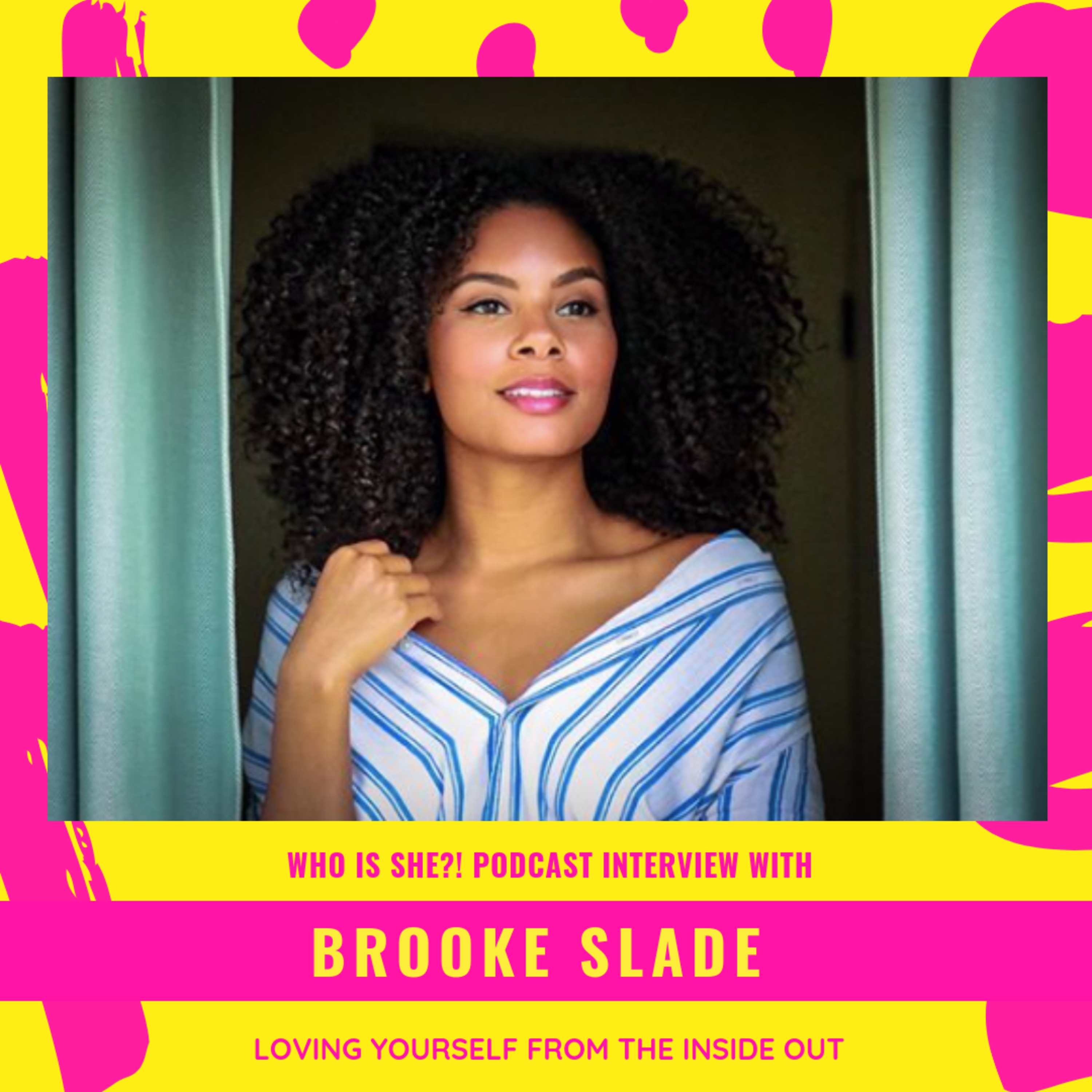 Loving Yourself from the INSIDE OUT with Certified Nutritionist Brooke Slade