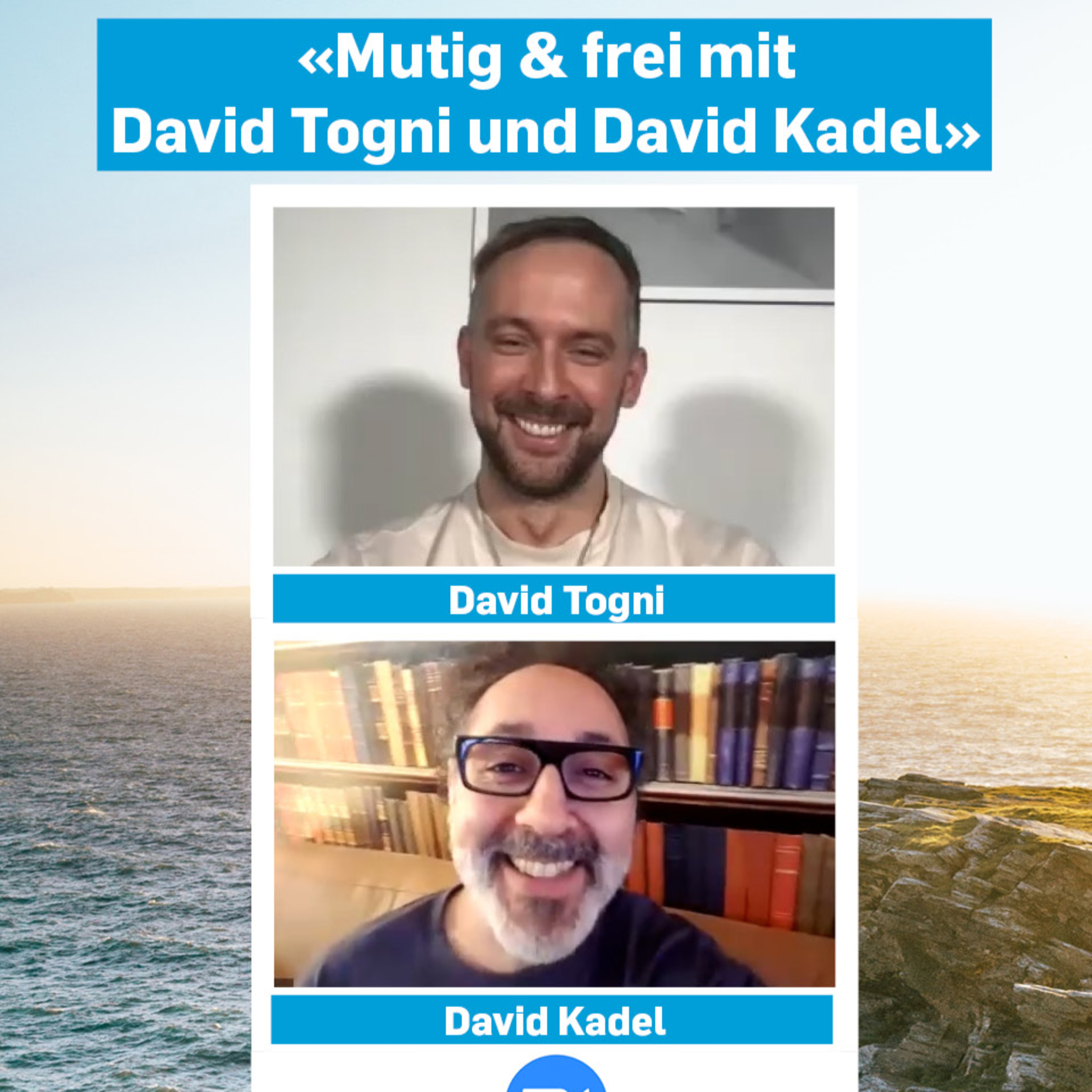 07.01.2021 | Livenet-Talk: «Mutig & frei mit David Togni und David Kadel» episode artwork