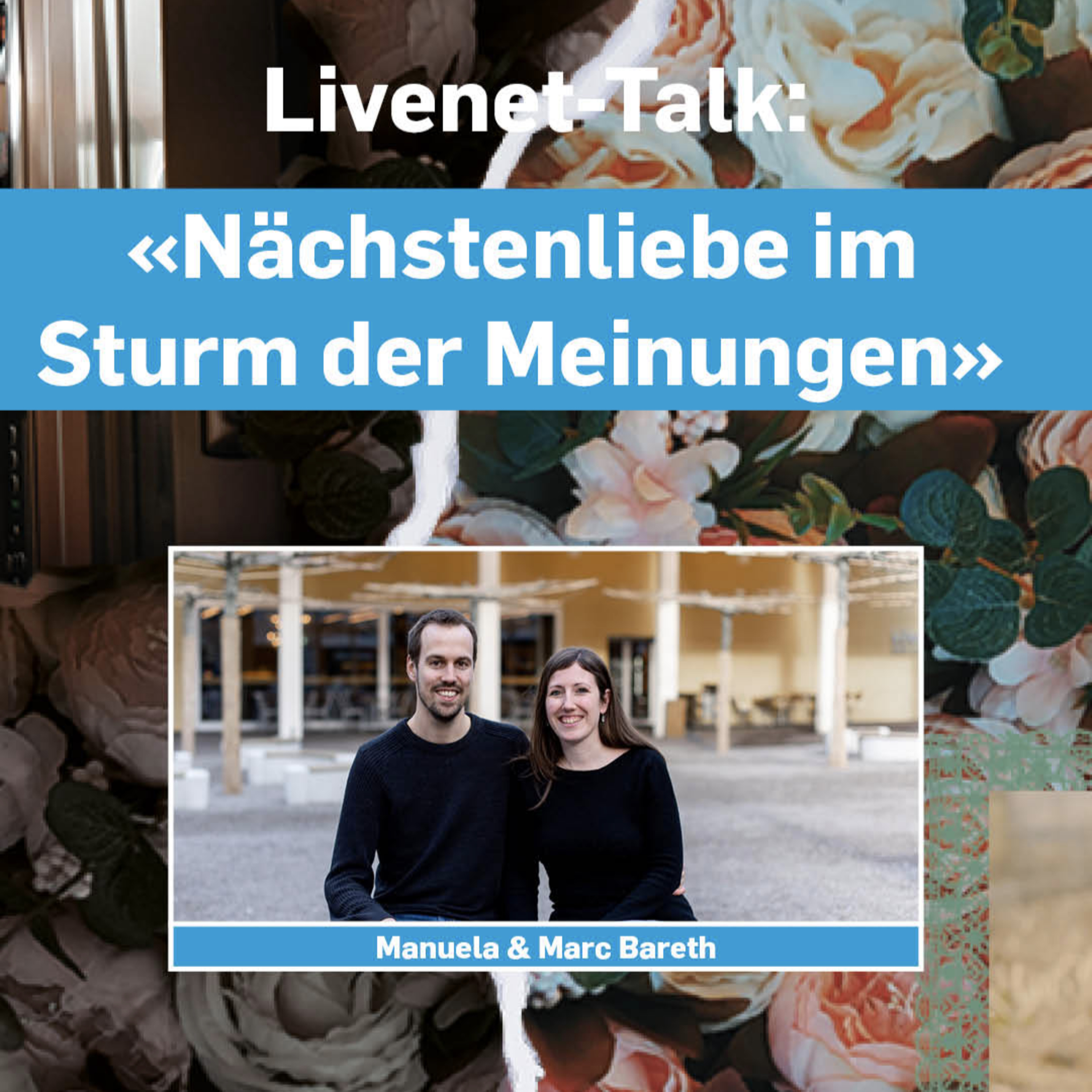 08.02.2021 | Livenet-Talk: «Streitkultur, die die Partner wachsen lässt» episode artwork