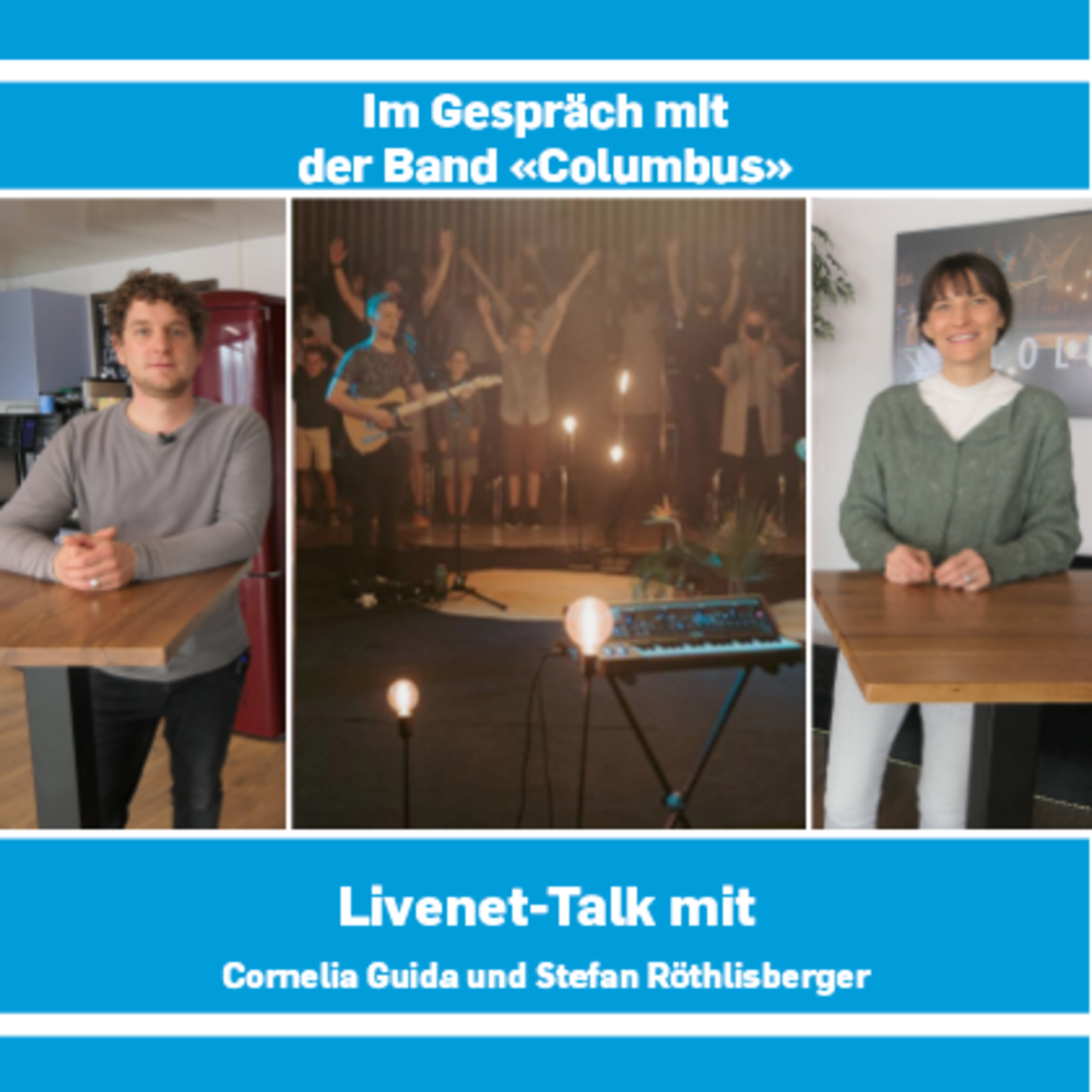 27.01.2022 | Livenet-Talk: Im Gespräch mit der Band «Columbus» episode artwork