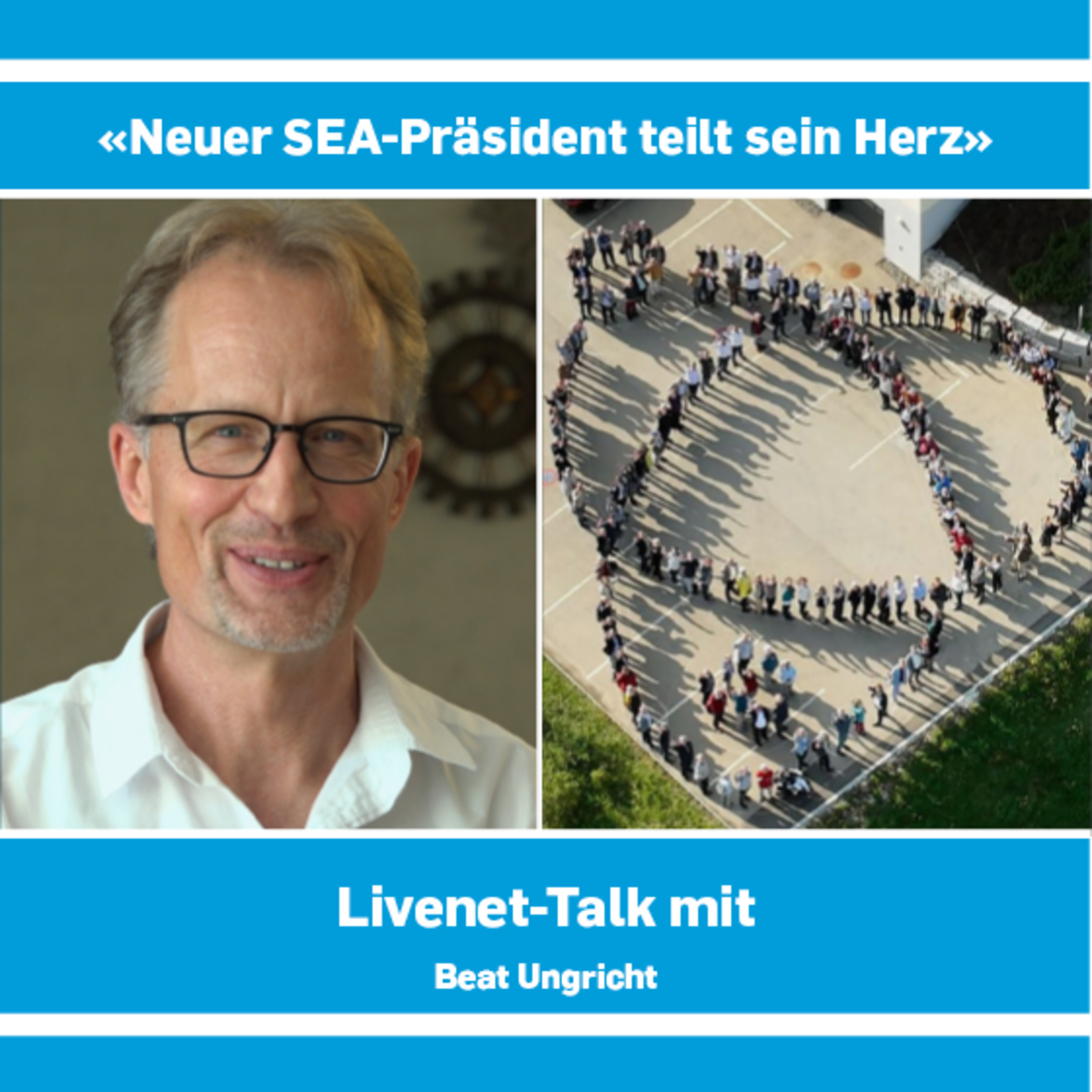 14.06.2022 | Livenet-Talk: «Neuer SEA-Präsident teilt sein Herz» episode artwork