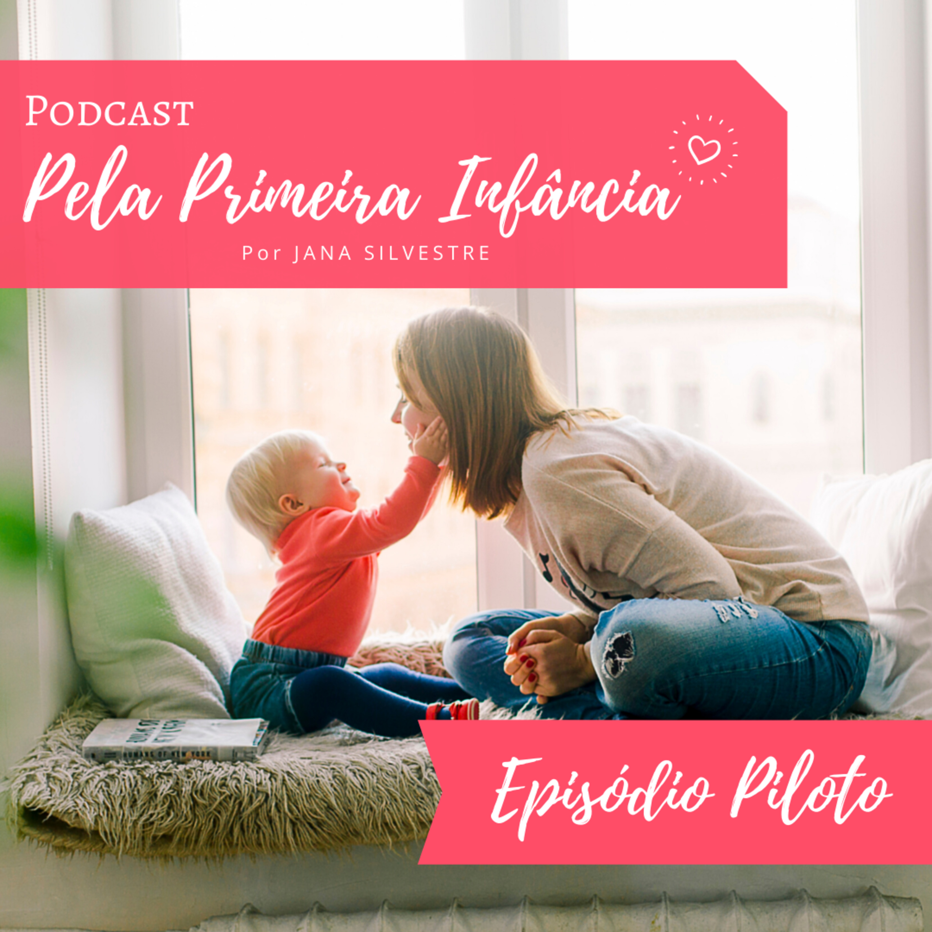 Pela Primeira Infância