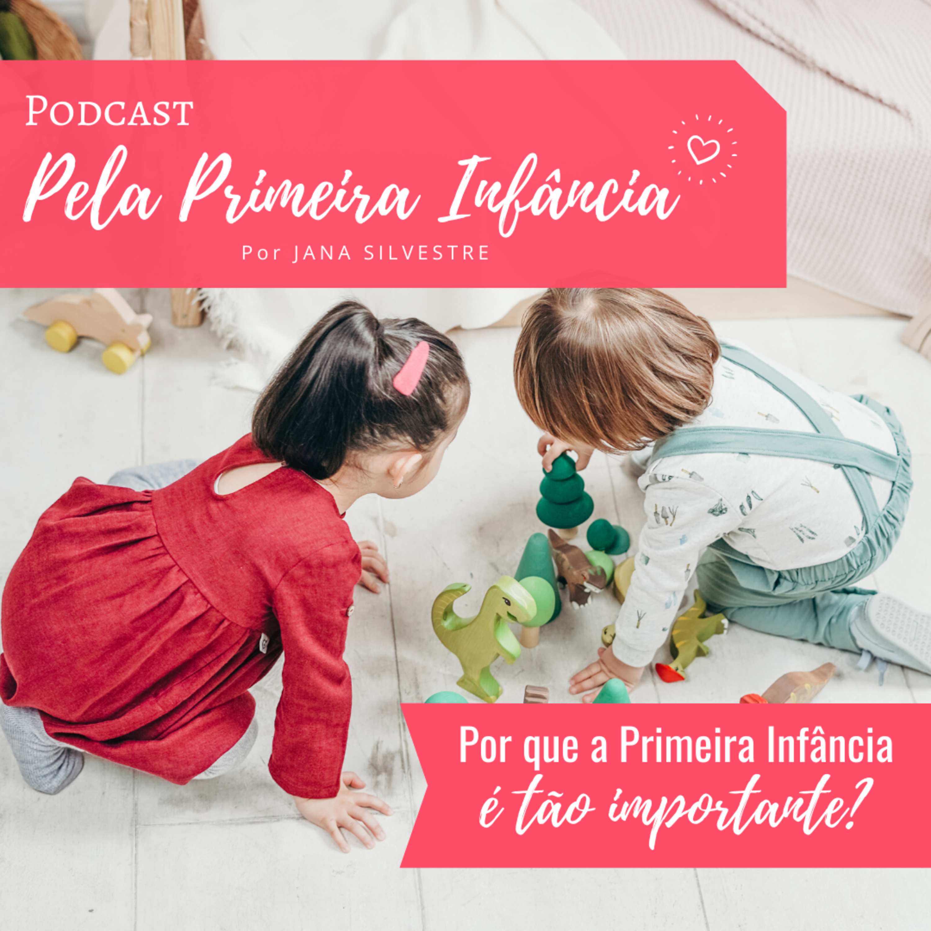 Pela Primeira Infância