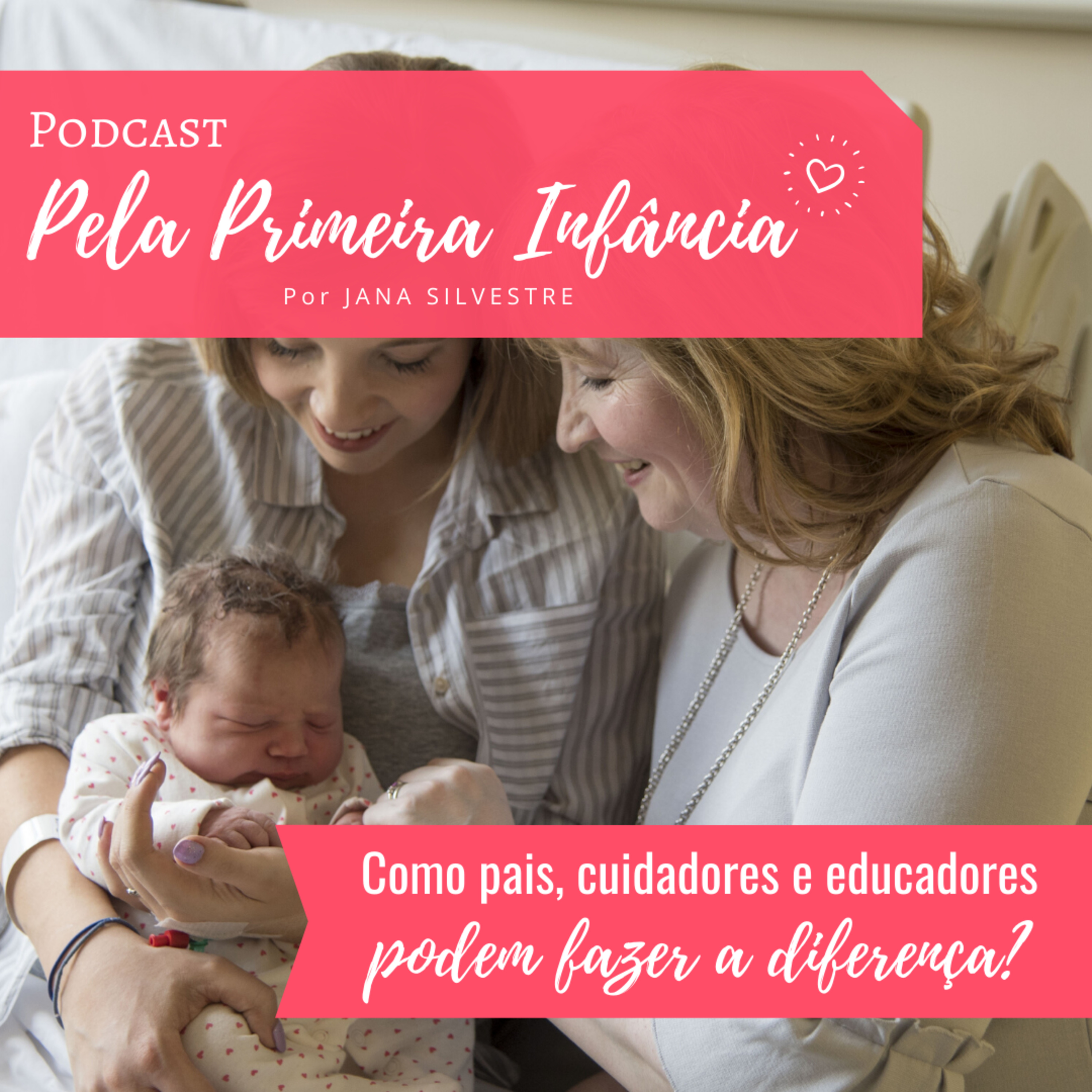 Pela Primeira Infância