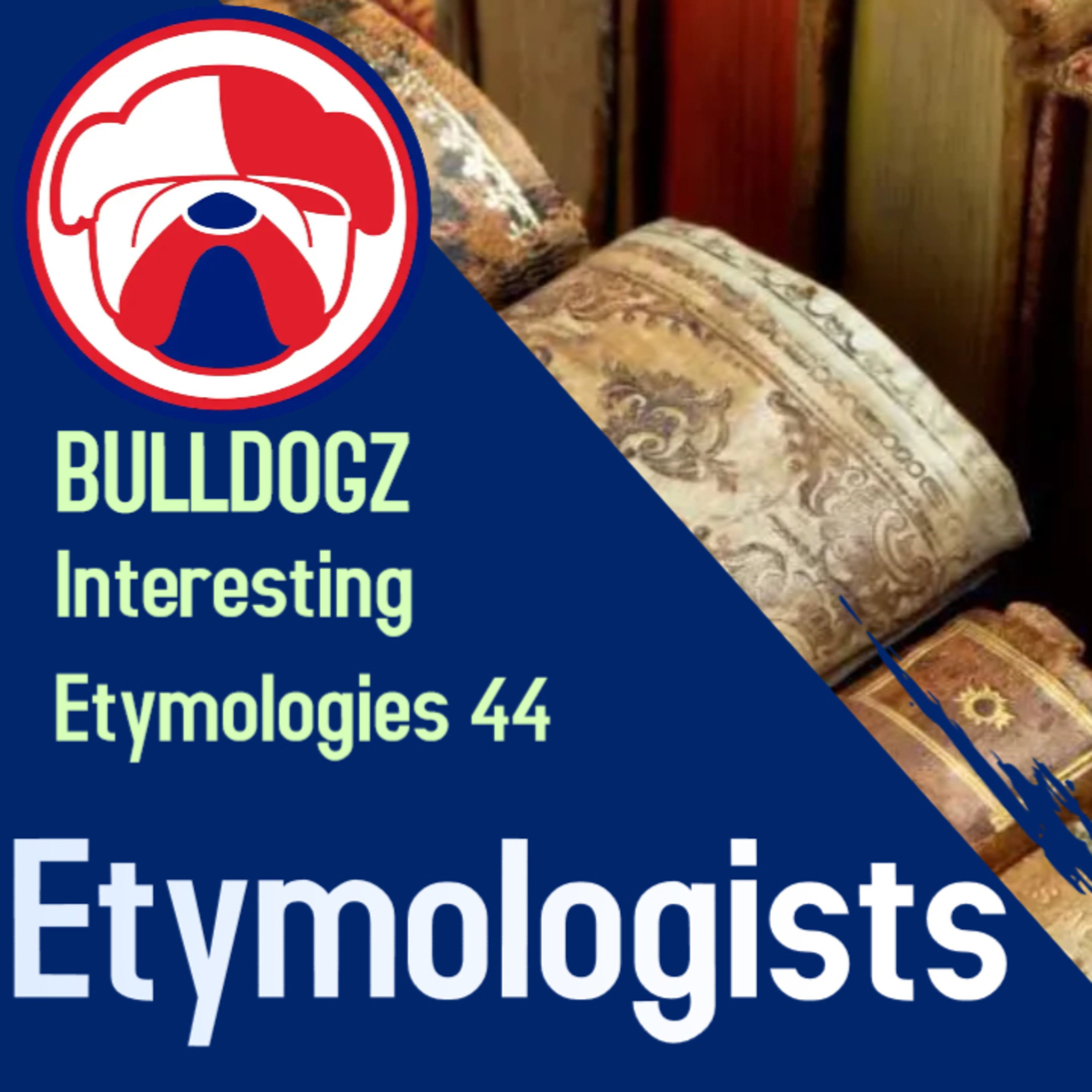 Interesting Etymologies - Etymologists