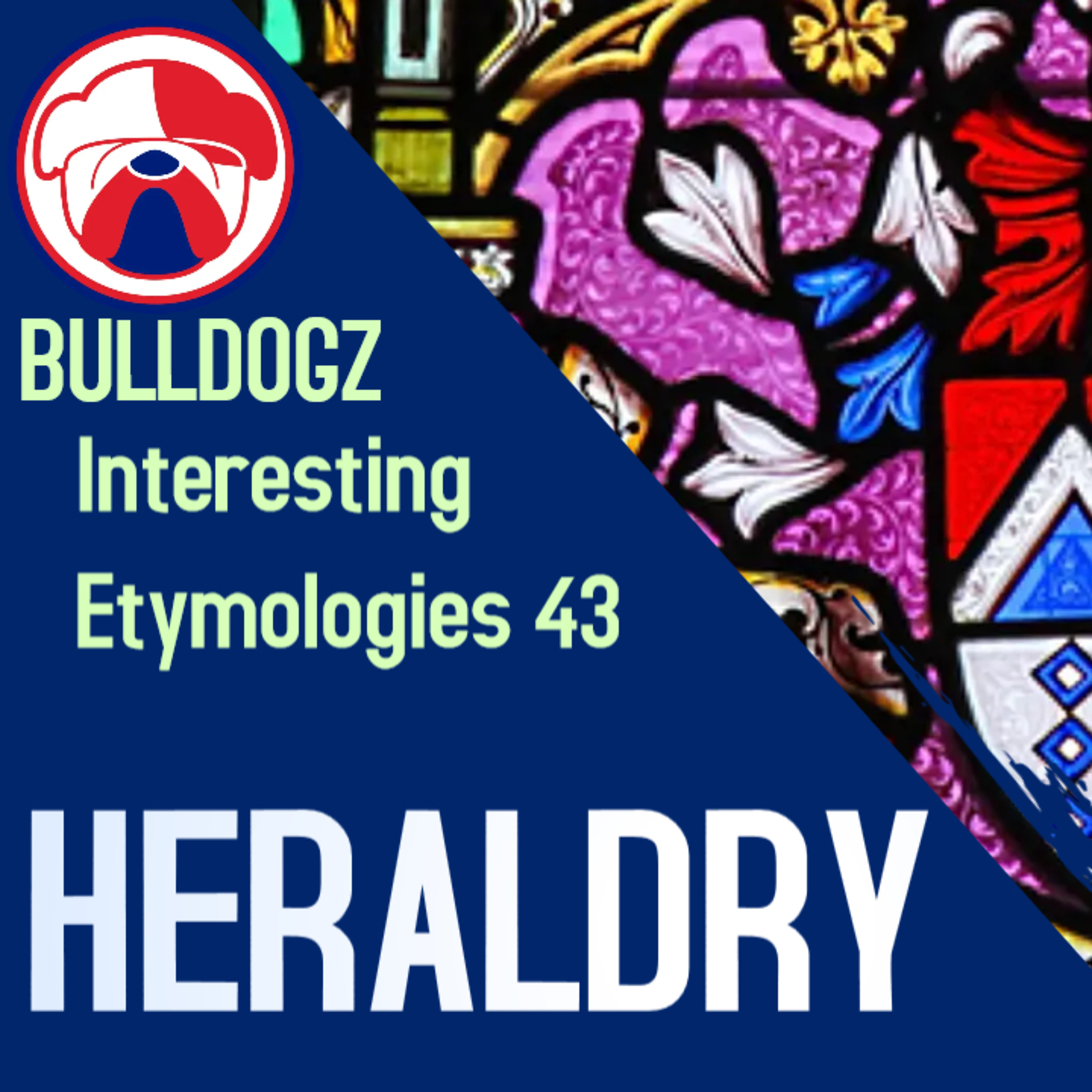 Interesting Etymologies - Heraldry