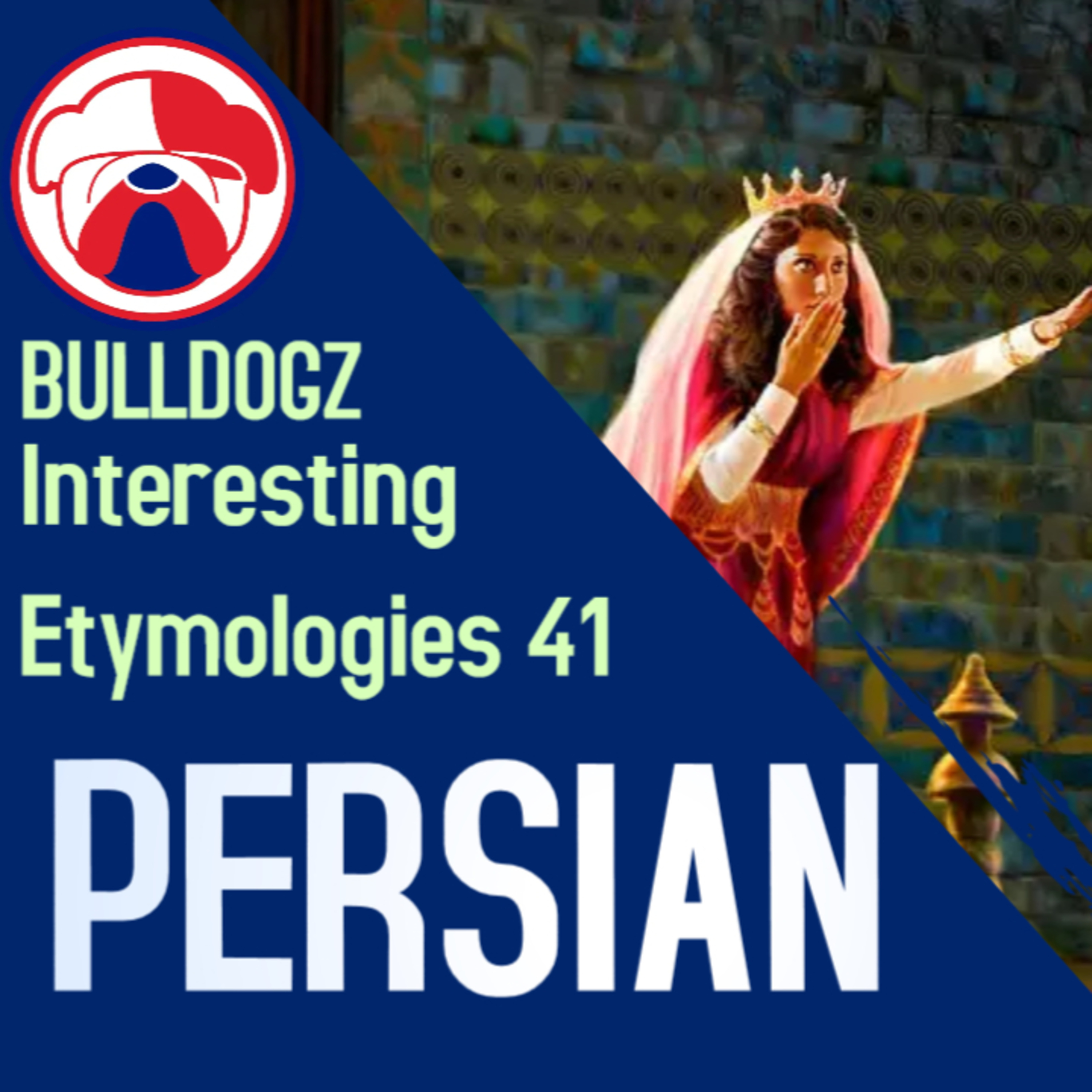 Interesting Etymologies - Persian