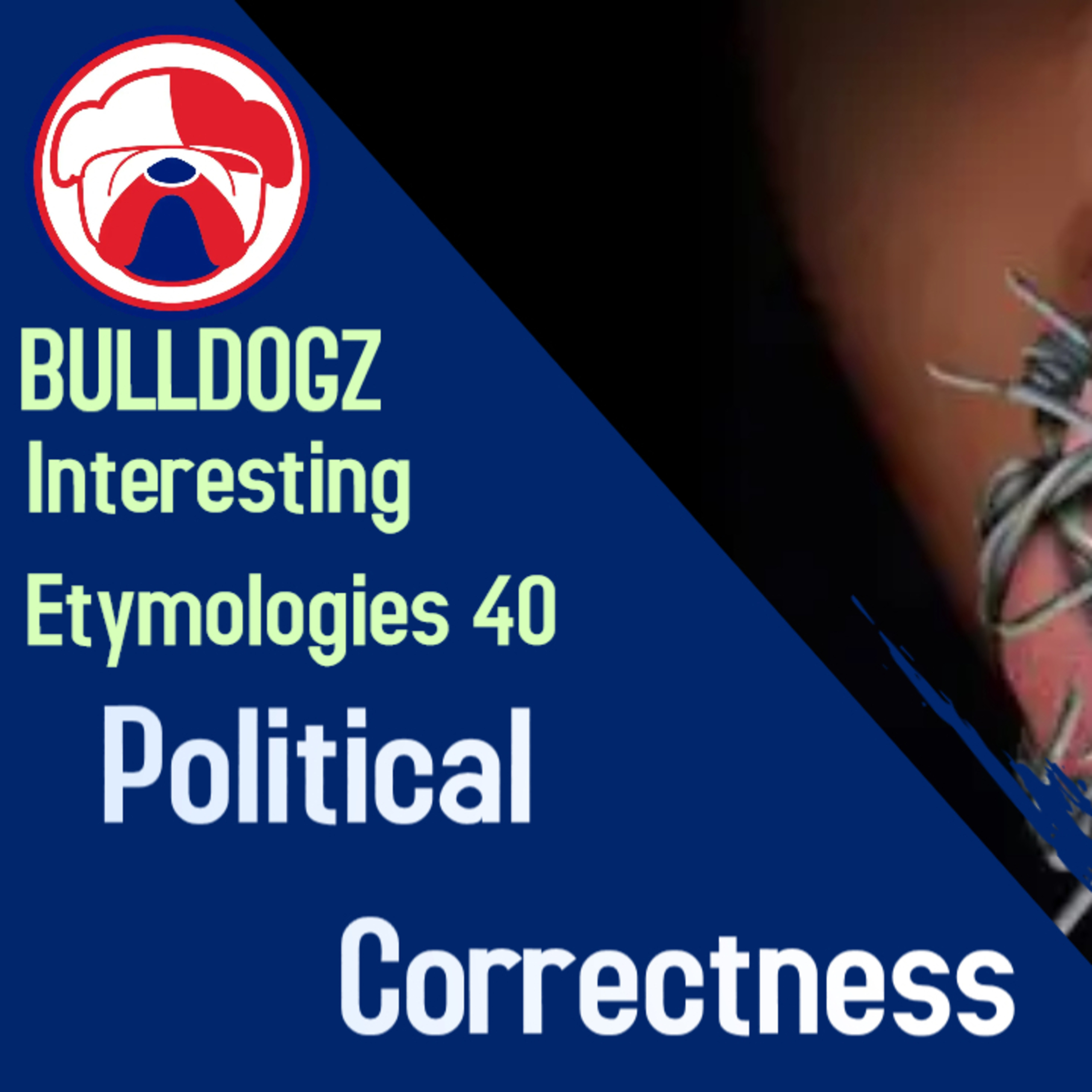 Interesting Etymologies - Political correctness