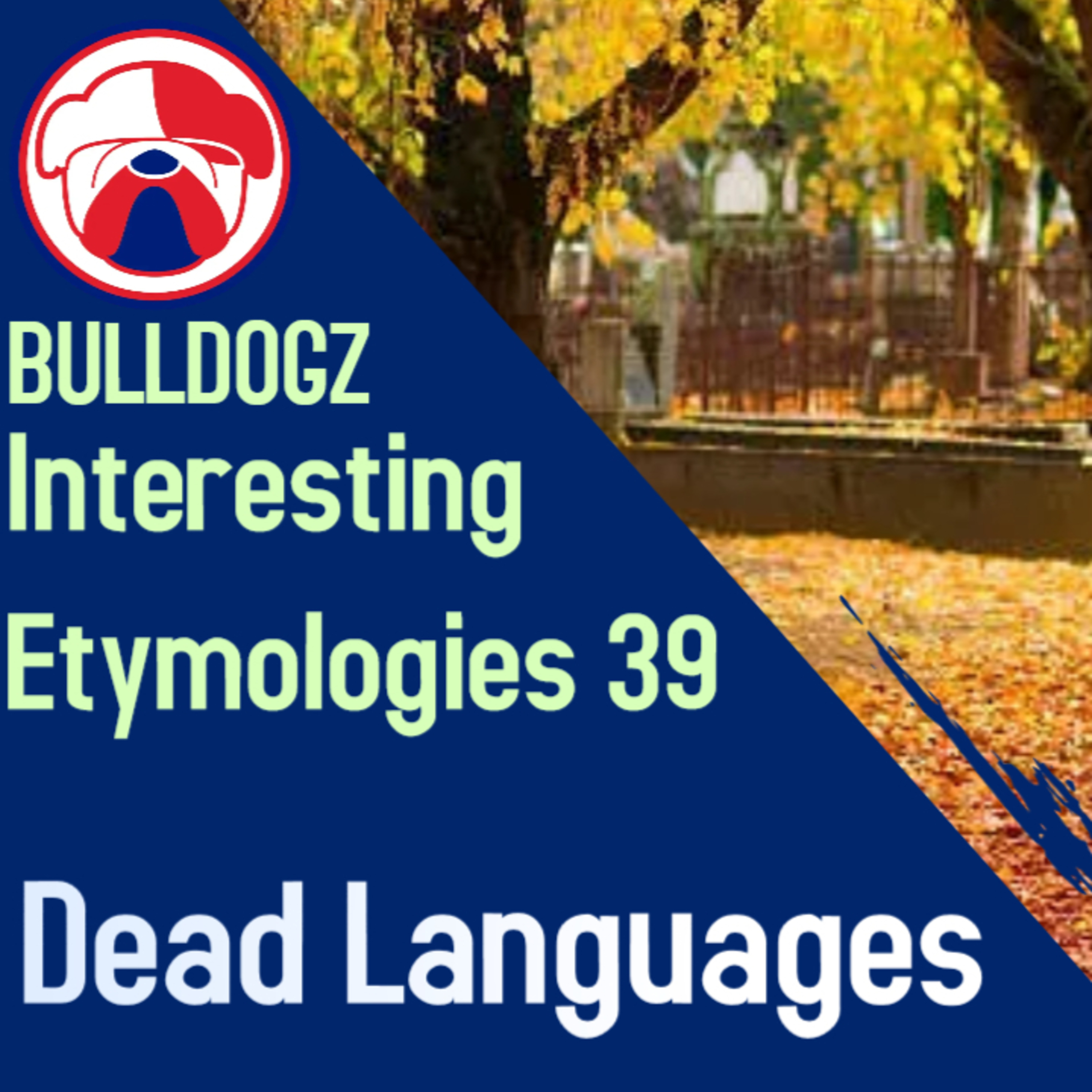 Interesting Etymologies - Dead Languages