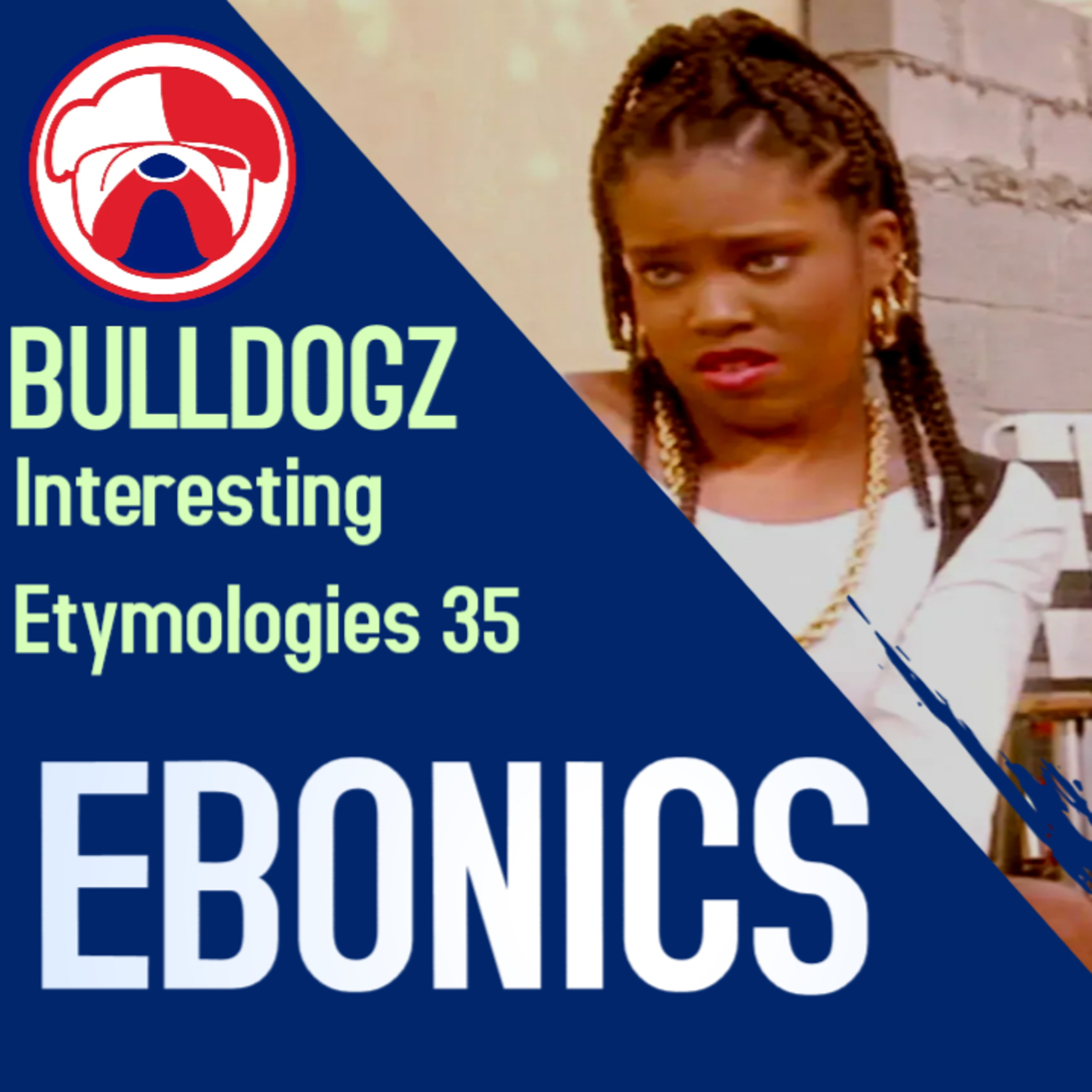 Interesting Etymologies - Ebonics