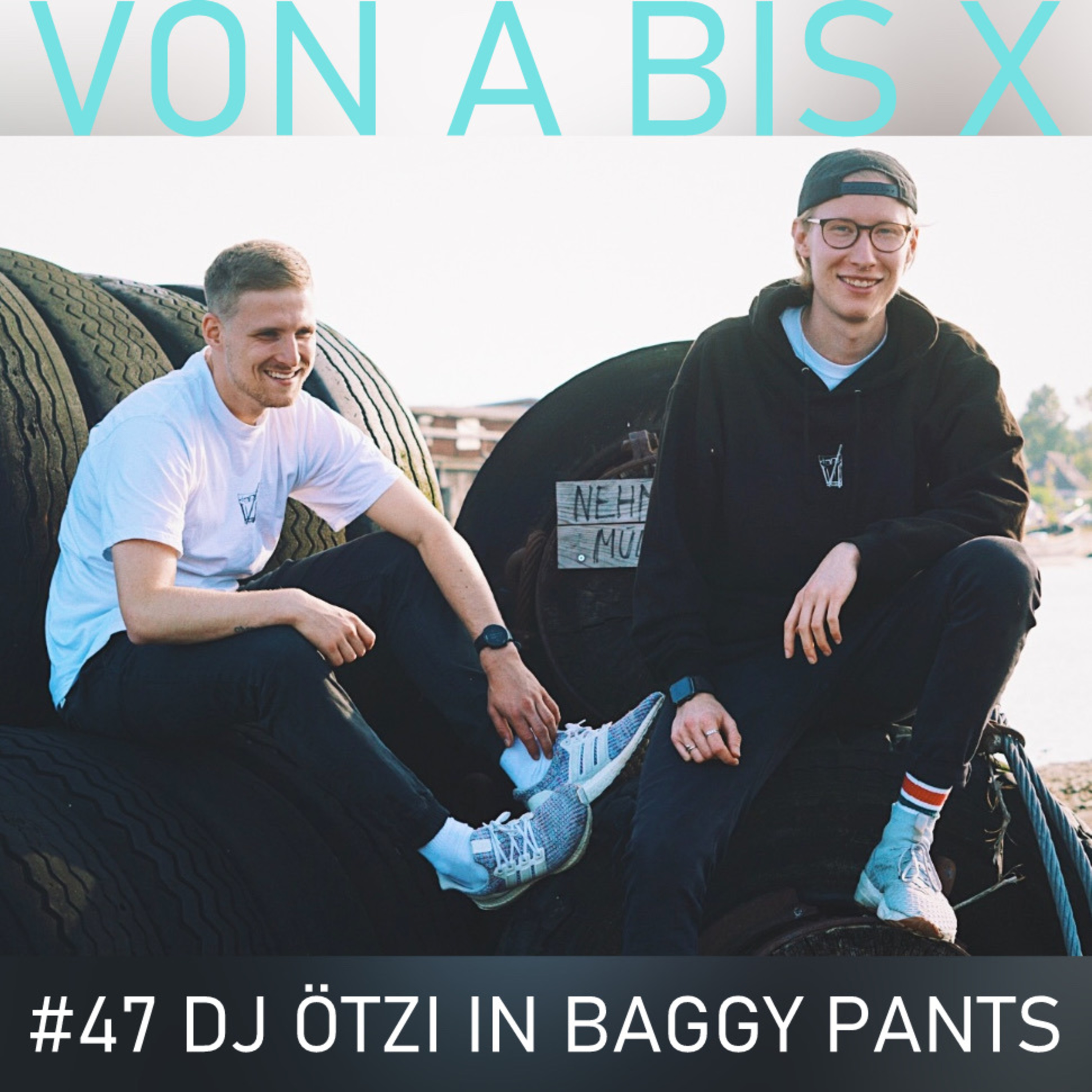 #47 DJ ÖTZI IN BAGGY PANTS episode artwork