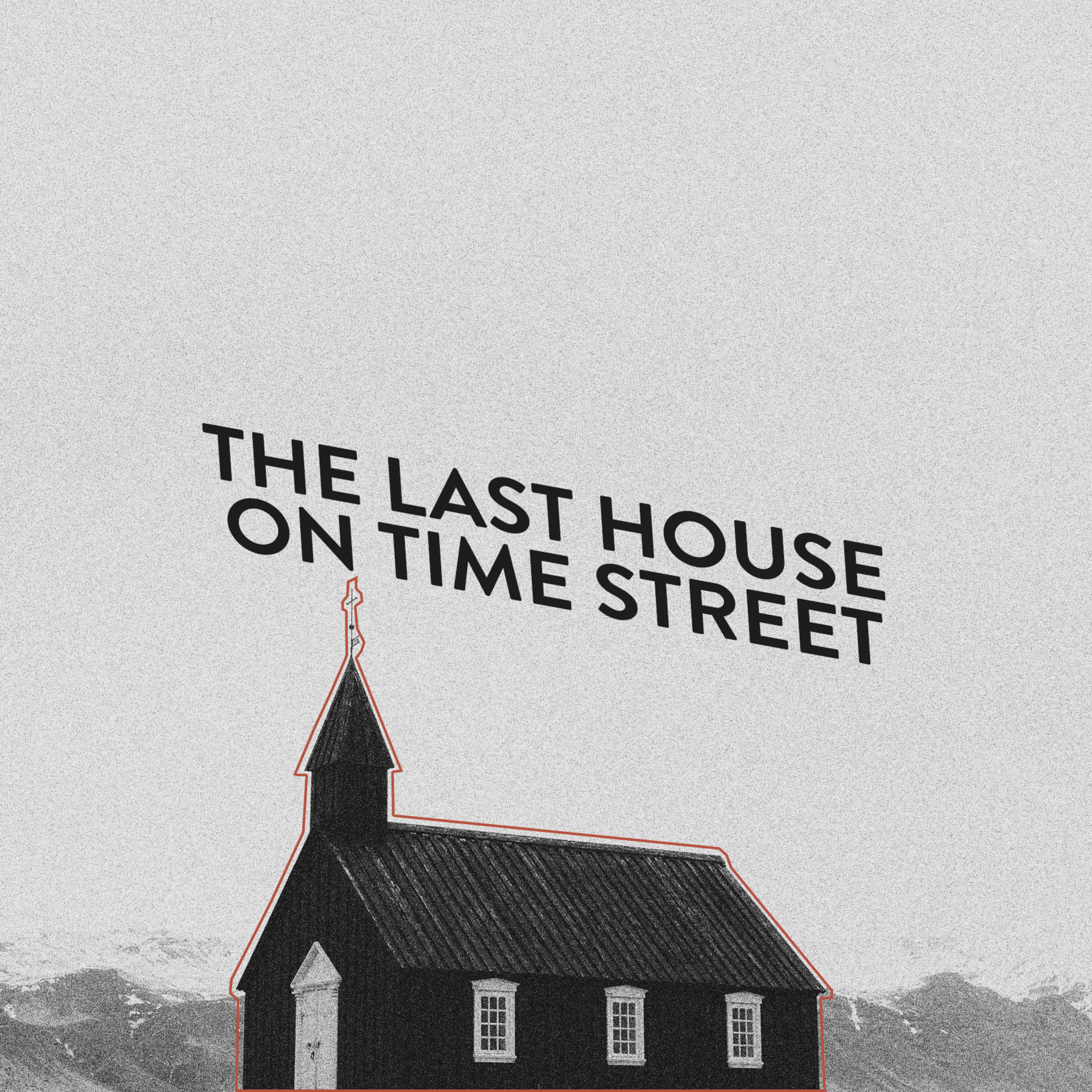 The Last House On Time Street (AJ Holloway)