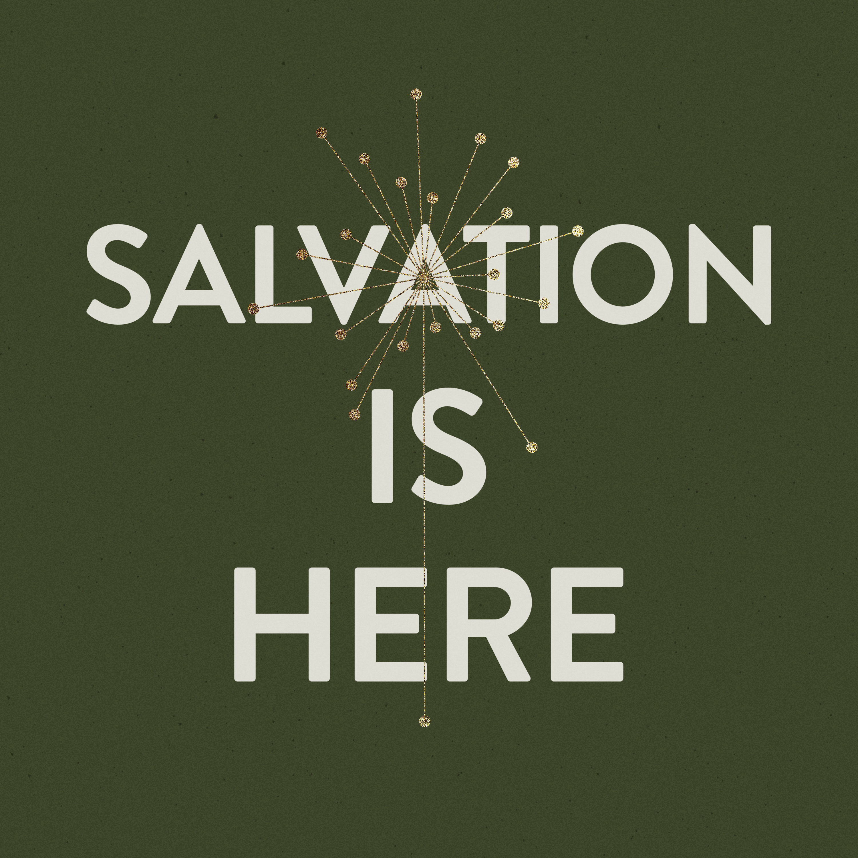Salvation Is Here (Nathanael Pritt)