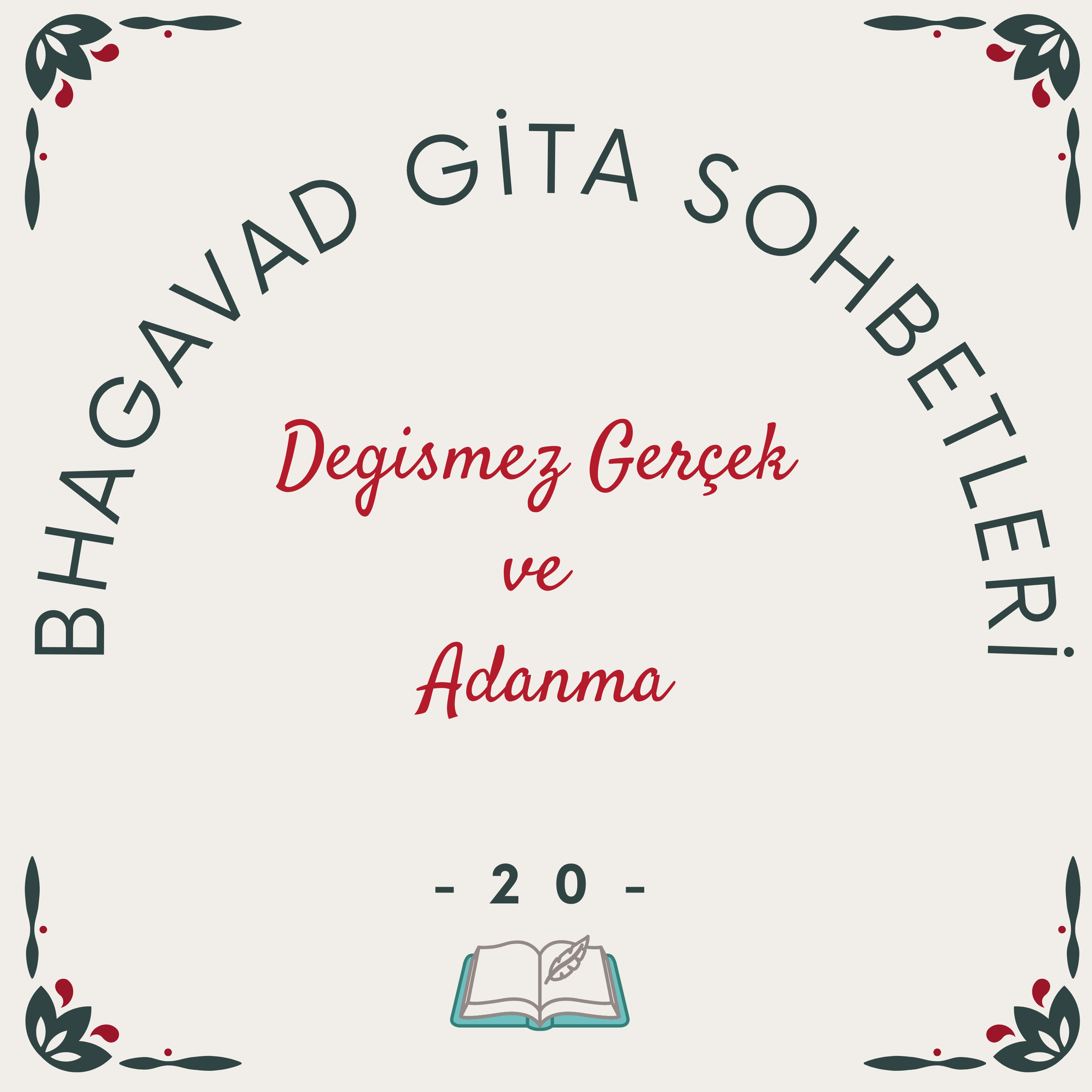 Bhagavad Gita Sohbetleri -20- Değişmez Gerçek & Adanma episode artwork