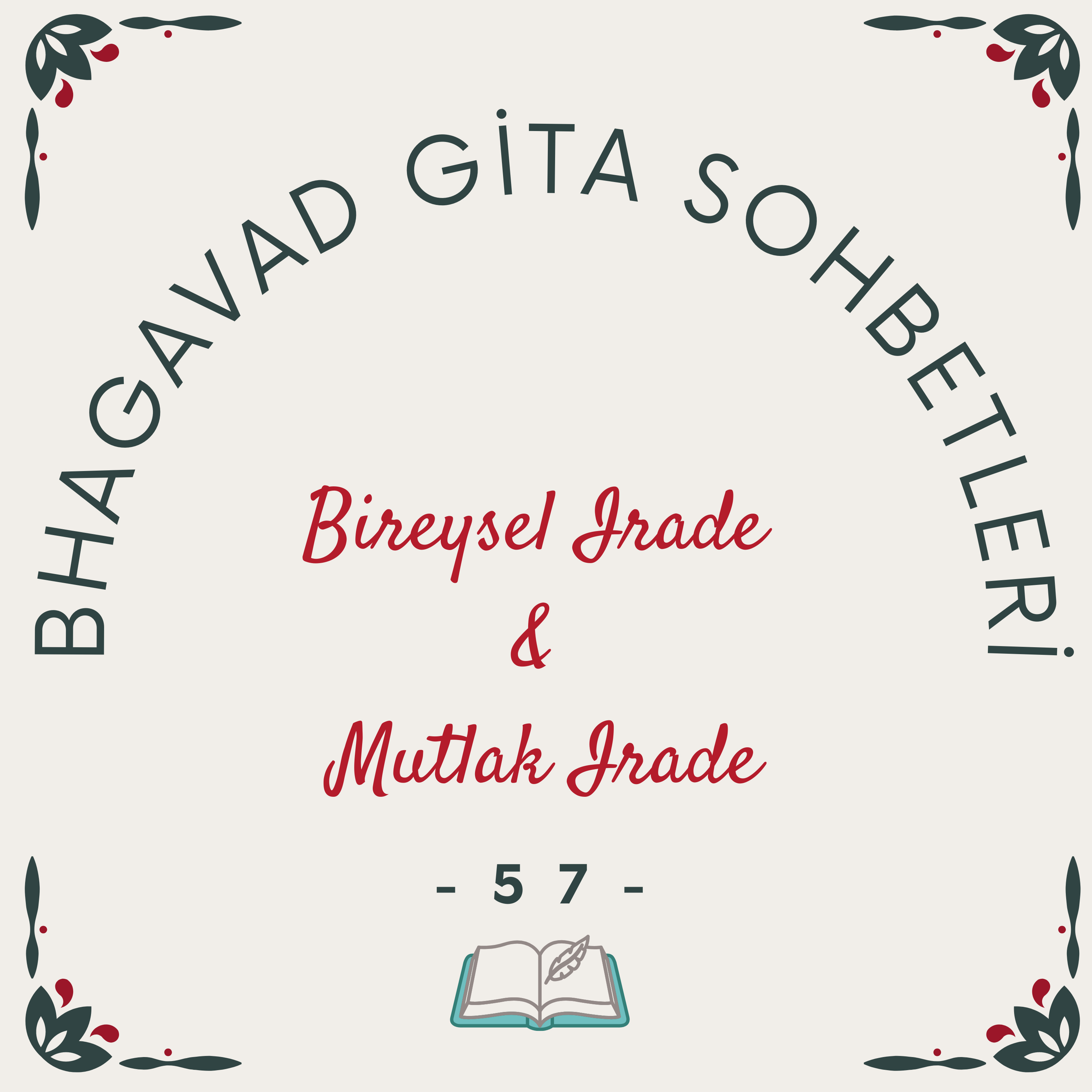 Bhagavad Gita Sohbetleri -57- Bireysel Irade ve Mutlak Irade episode artwork