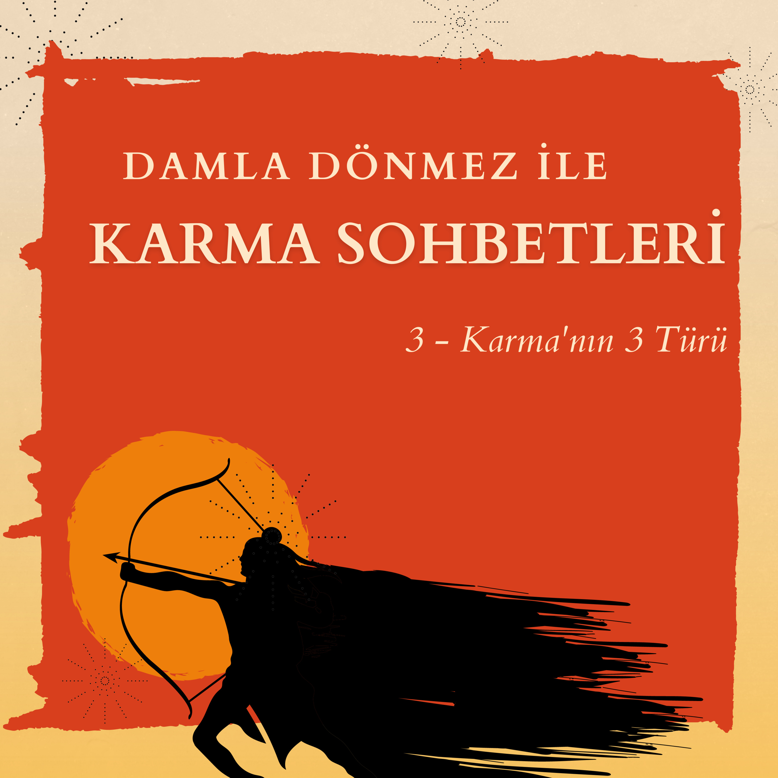 Karma Sohbetleri 3 - Karma'nın 3 Türü episode artwork