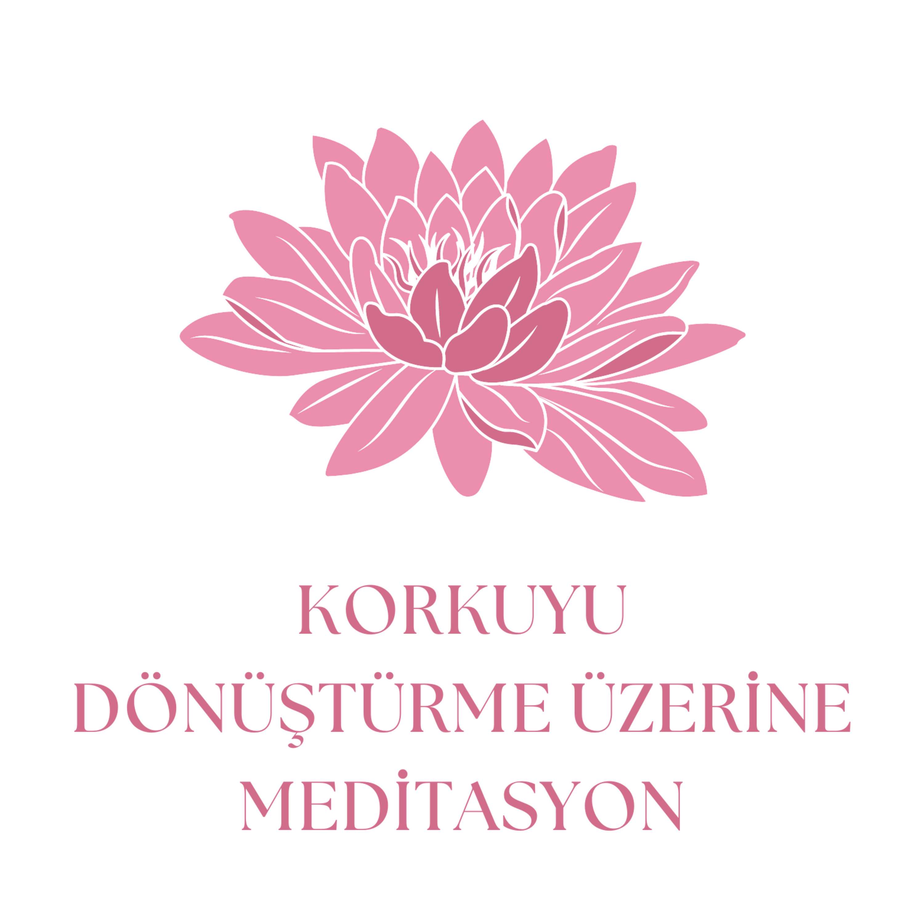 Korkuyu Dönüştürme Üzerine Meditasyon episode artwork