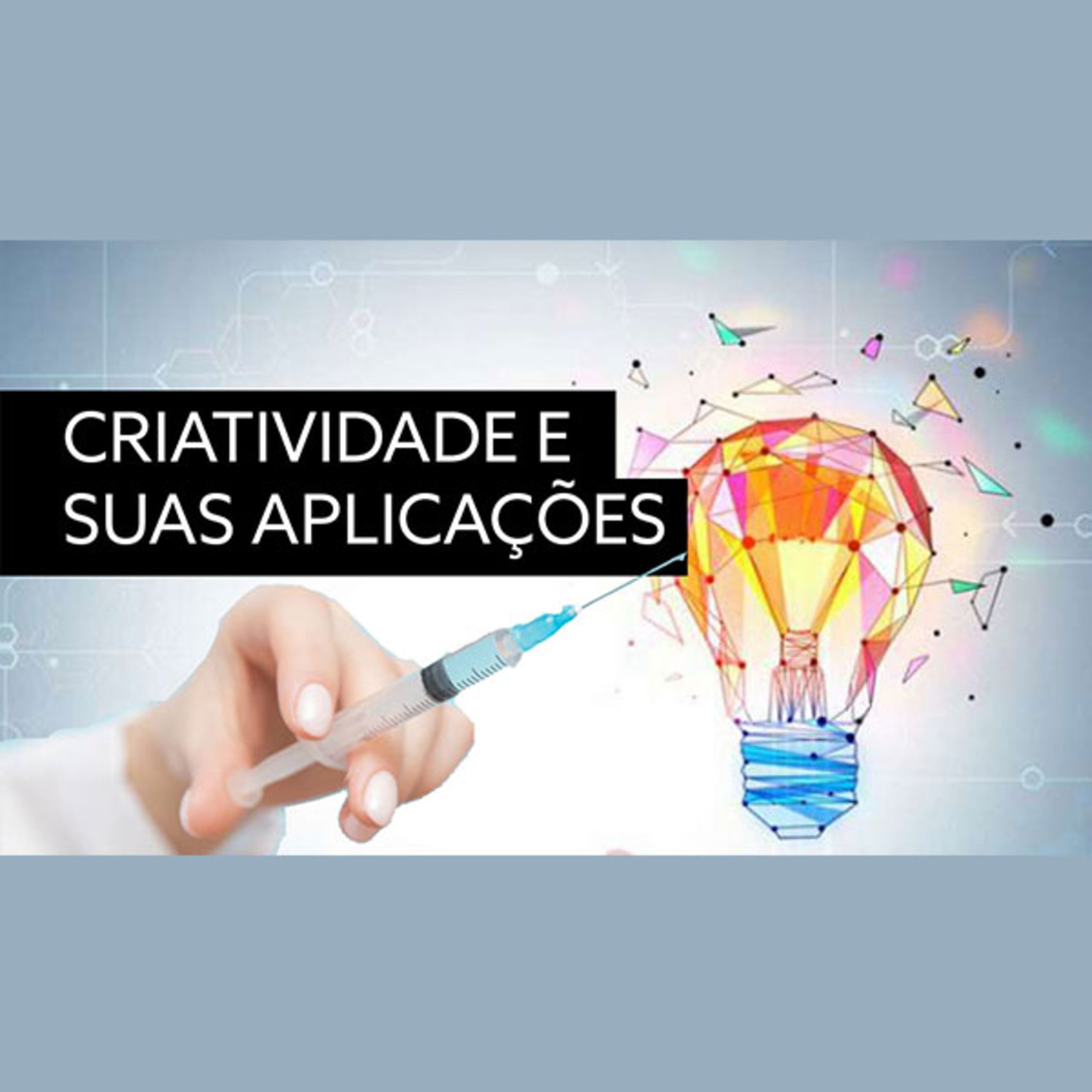 Criatividade e suas aplicações episode artwork