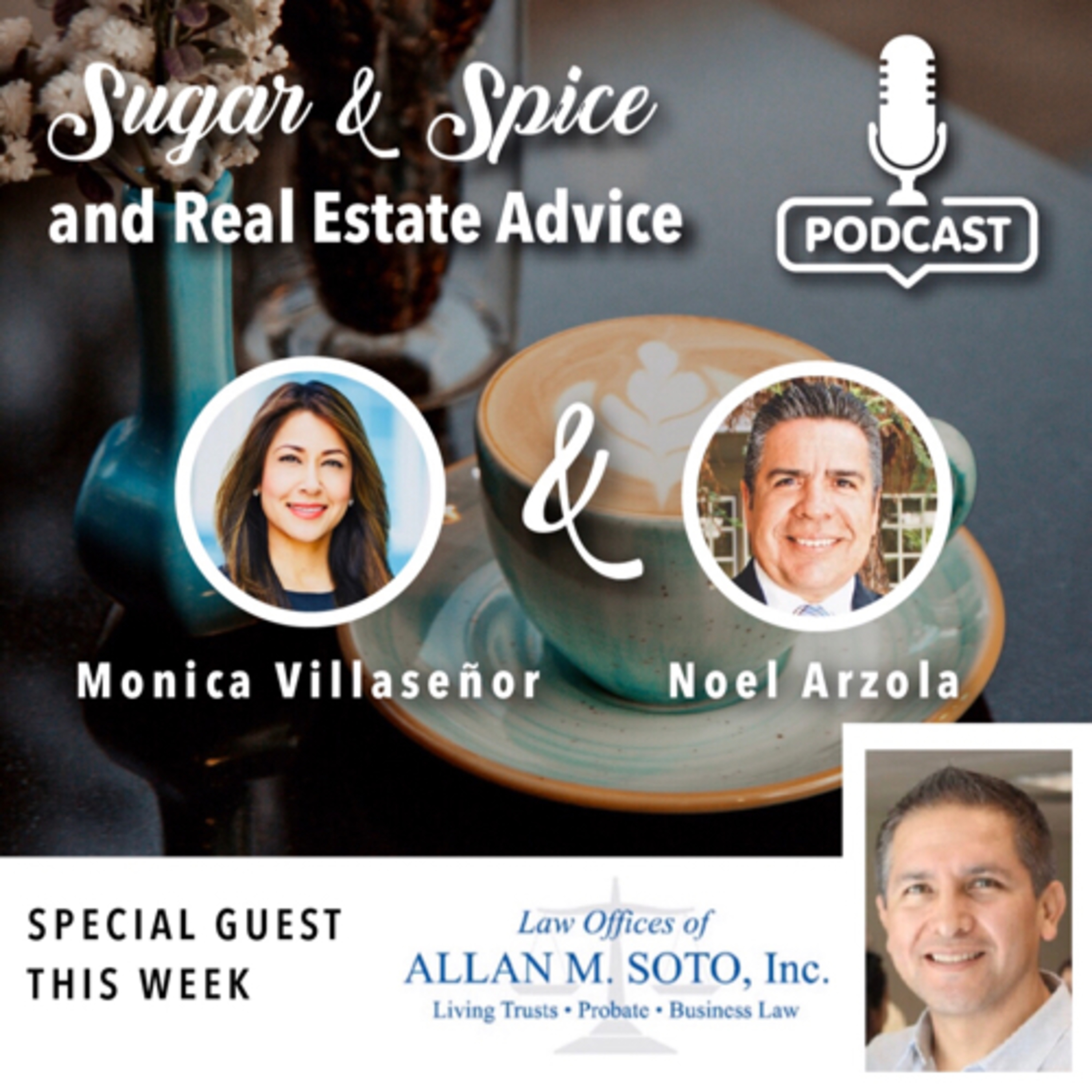 Episode 2 Estate Planning Attorney, Allan Soto - Protect your family episode artwork
