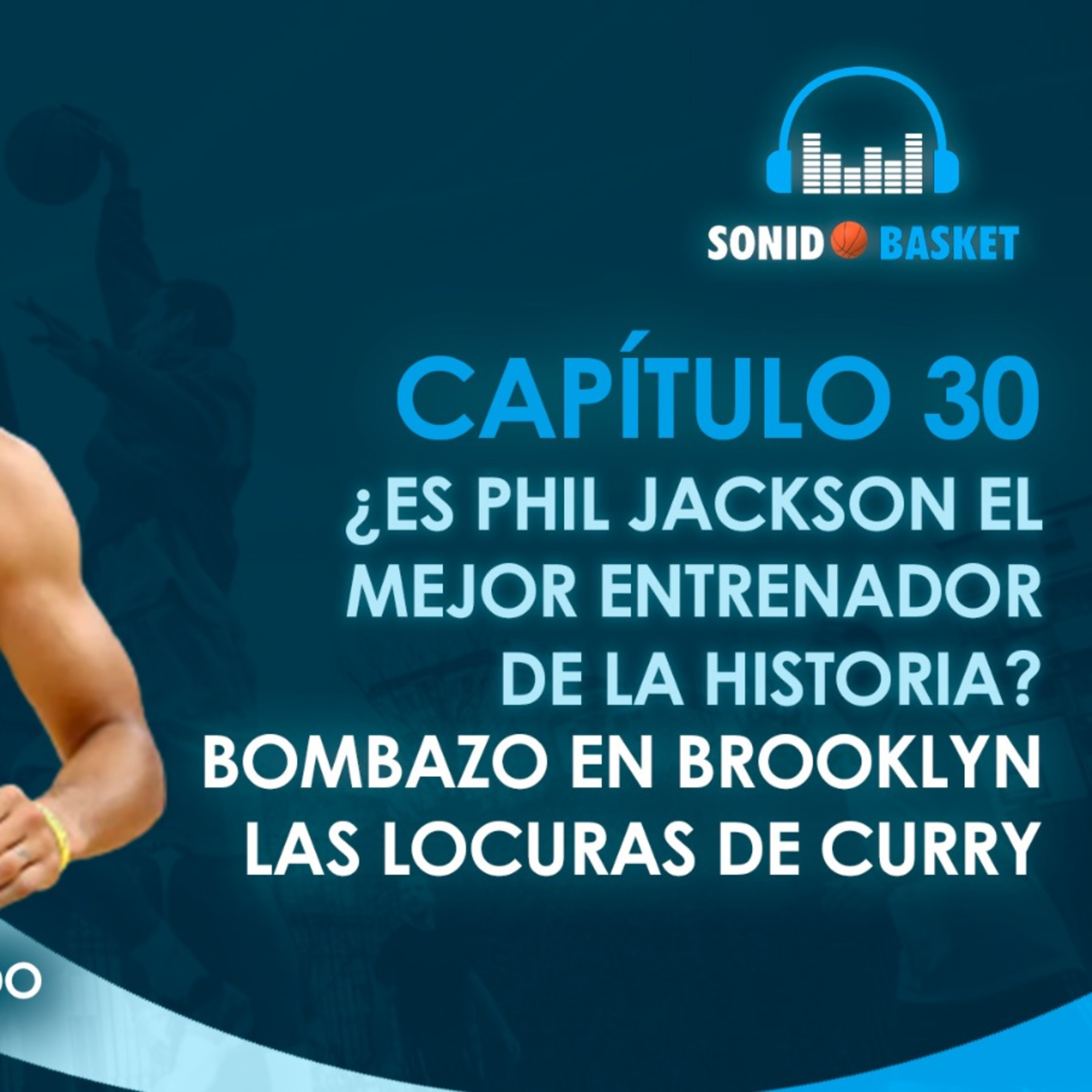 SONIDO BASKET - 30.¿ES PHIL JACKSON EL MEJOR ENTRENADOR DE LA HISTORIA?...