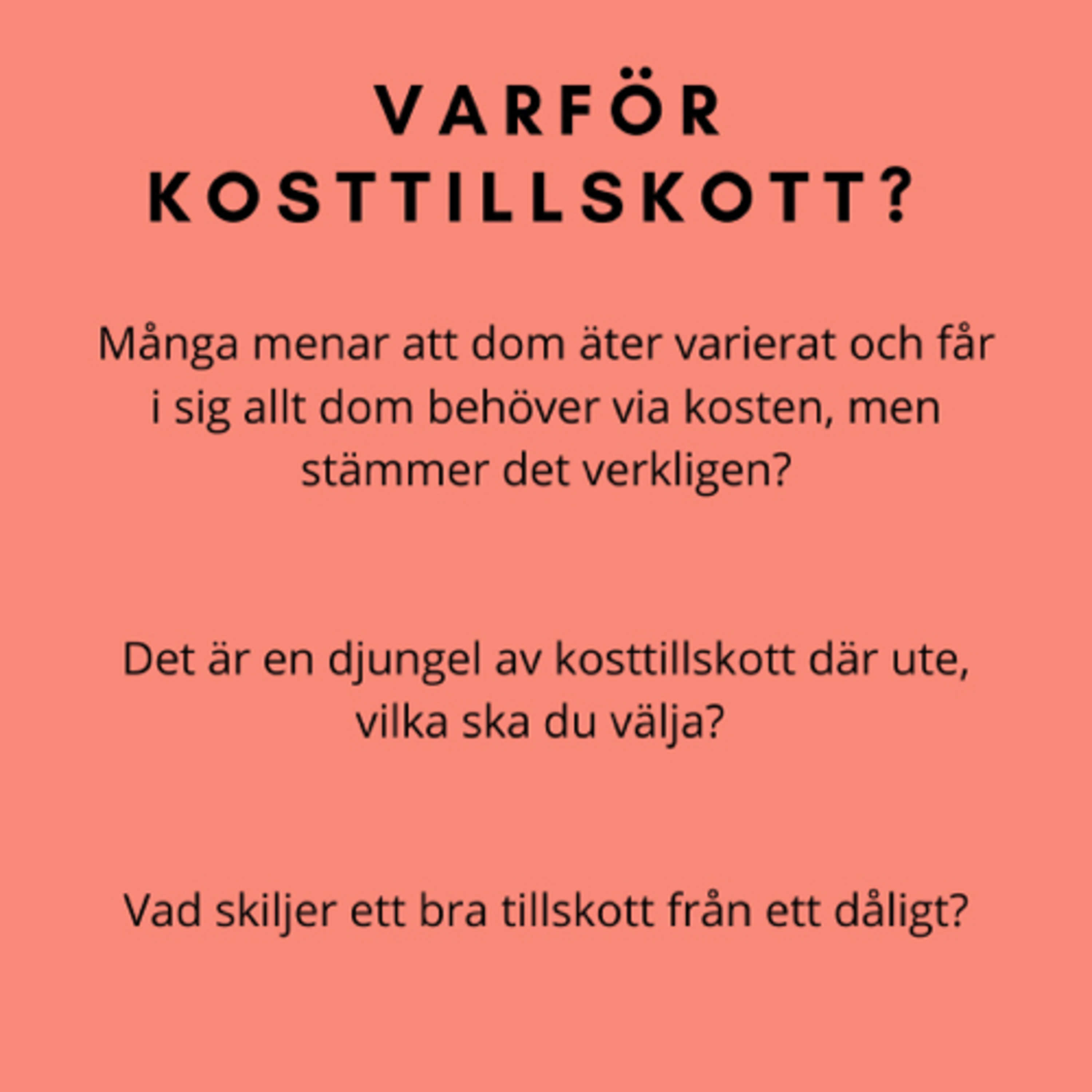 #45 Varför kosttillskott?