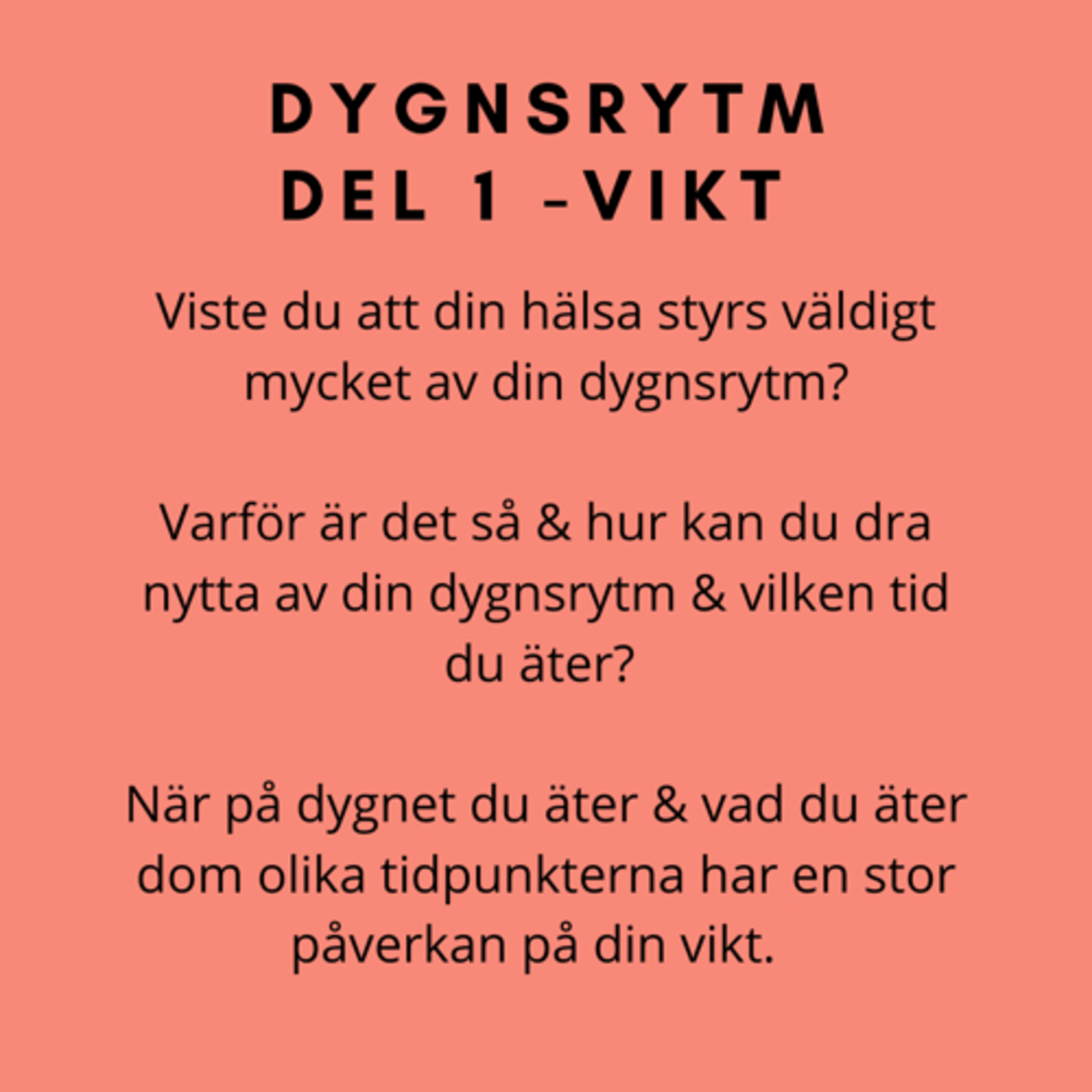 #49 Dygnsrytm Del 1 - Vikt
